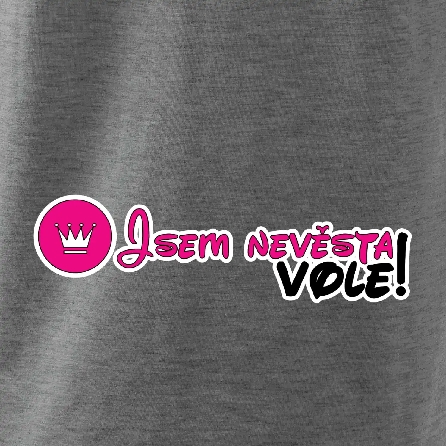 Jsem nevěsta vole!