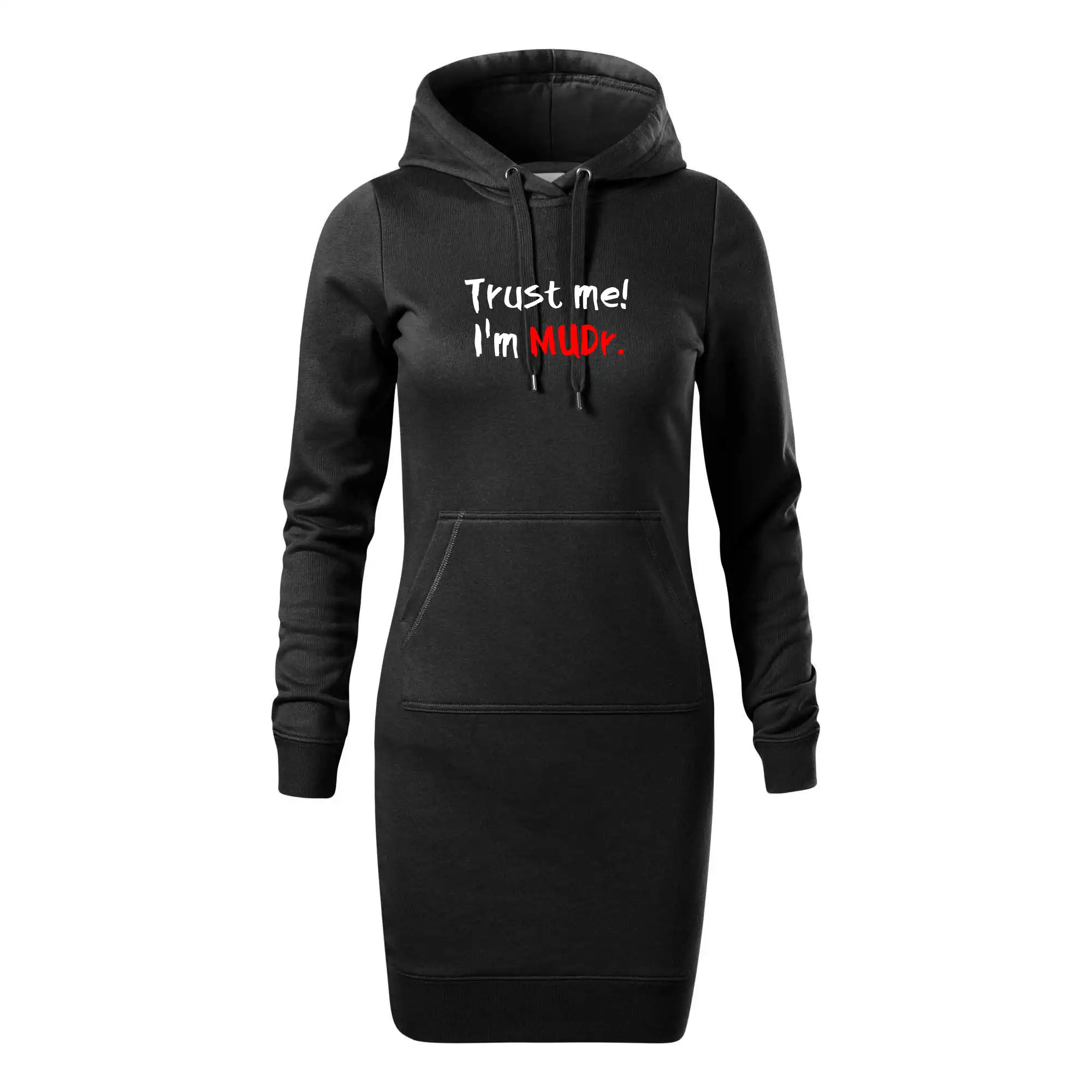 Trust me I´m  MUDr. / Věř mi jsem MUDR.