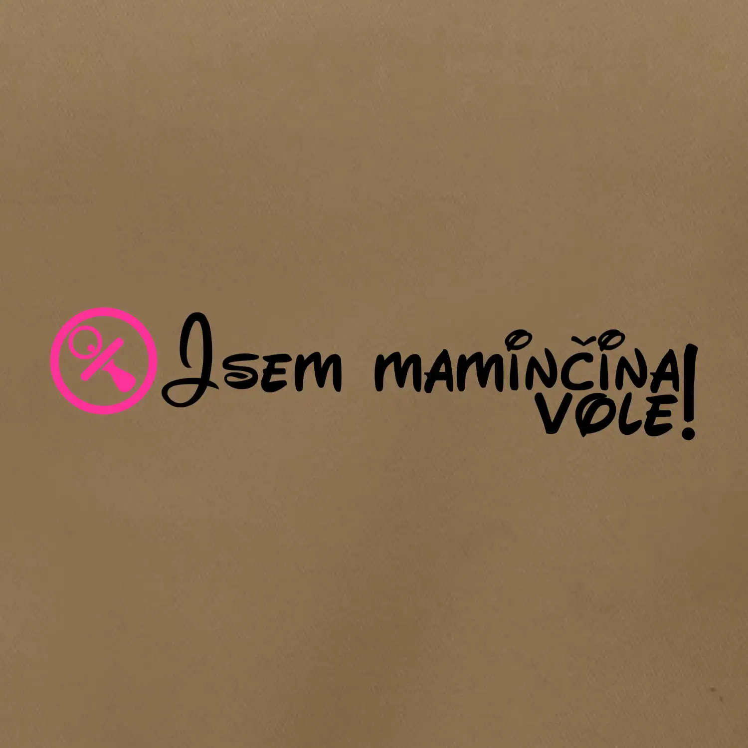 Jsem maminčina Vole!