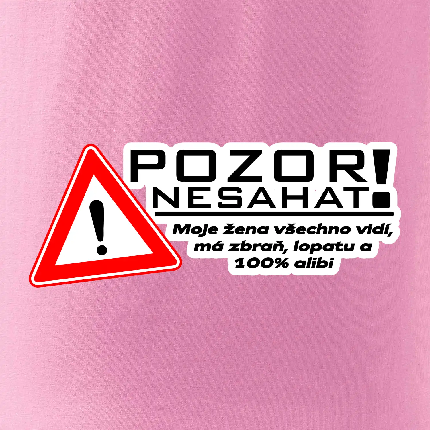 Pozor nesahat - moje žena