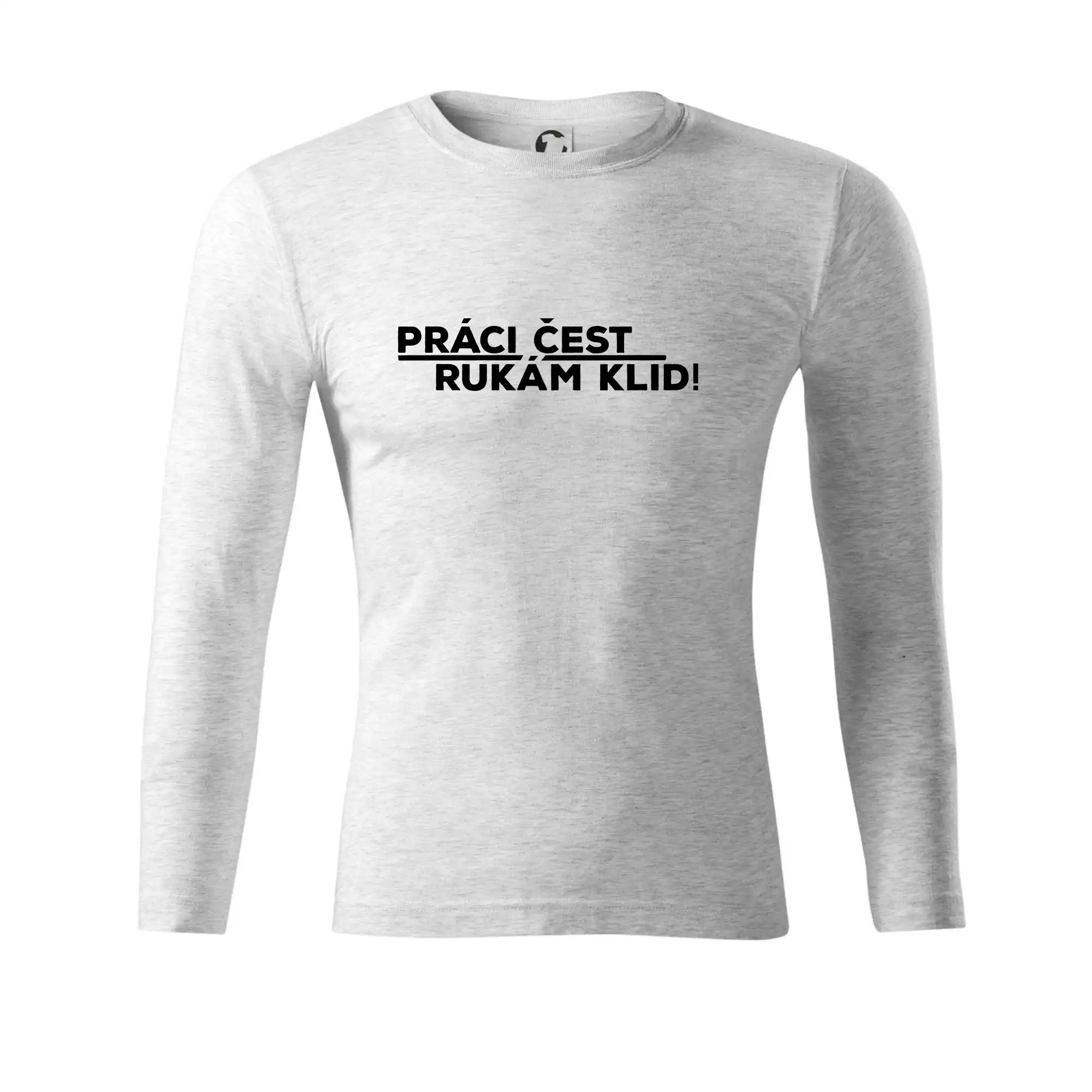 Práci čest a rukám klid