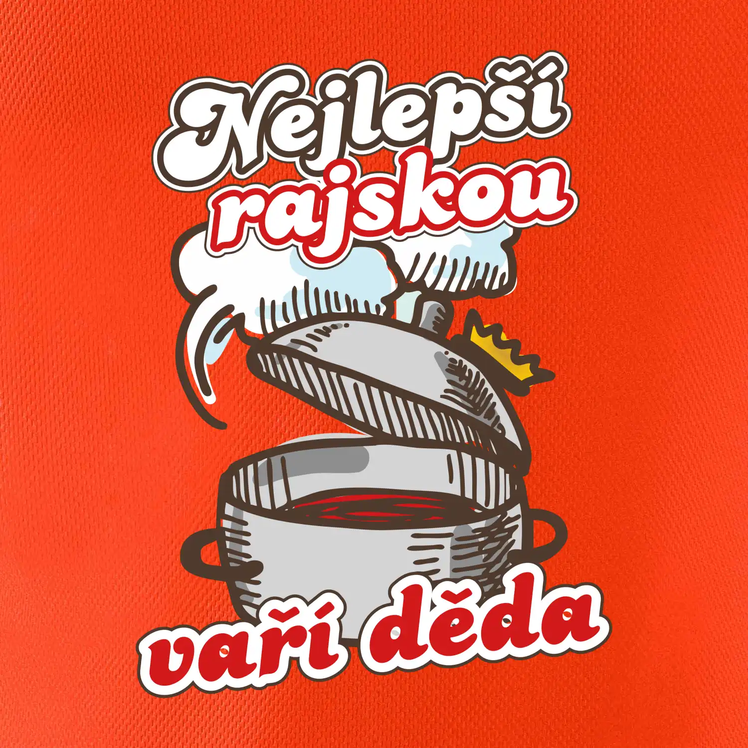 Nejlepší rajskou vaří děda
