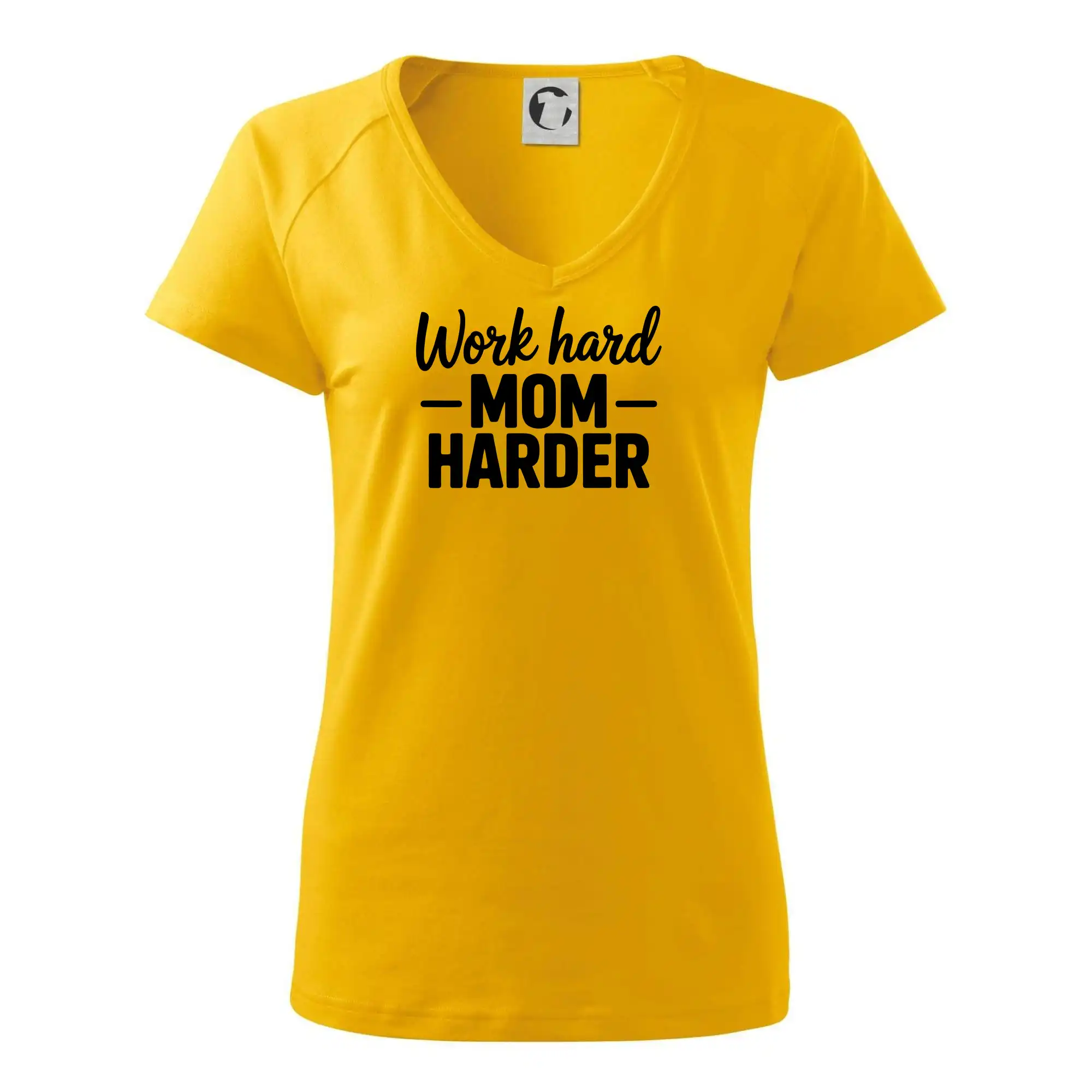 Work hard mom harder