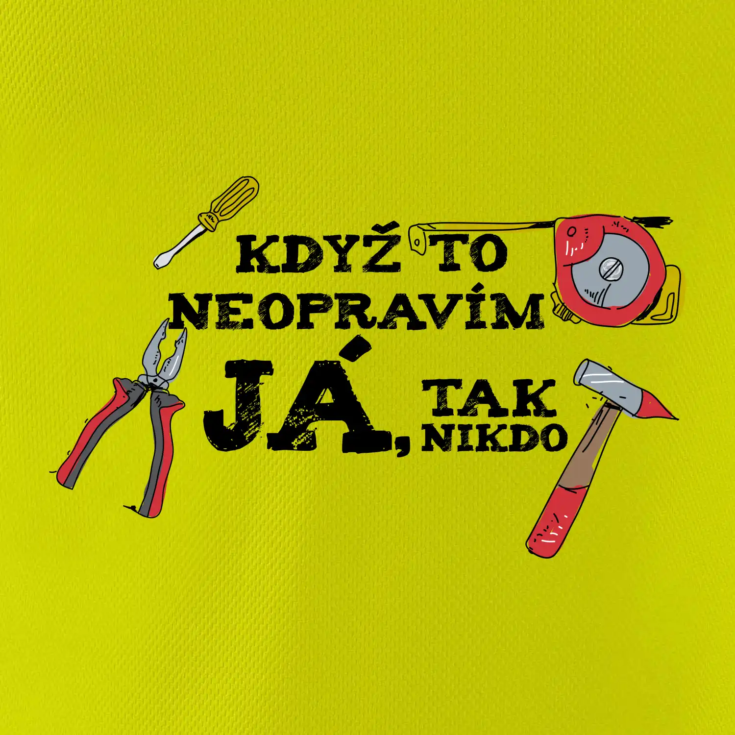Když to neopravím já, tak nikdo barevné