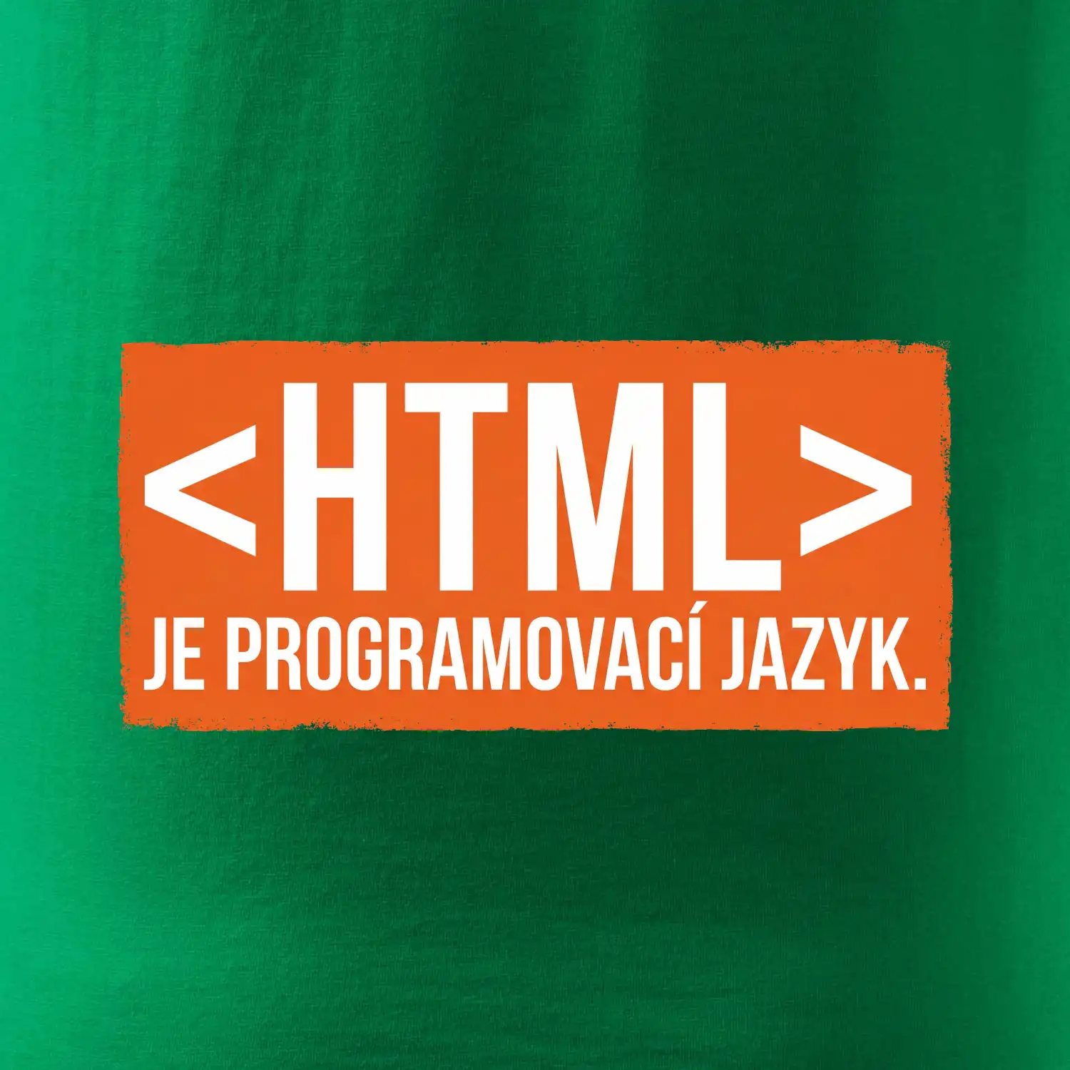 HTML JE PROGRAMOVACÍ JAZYK