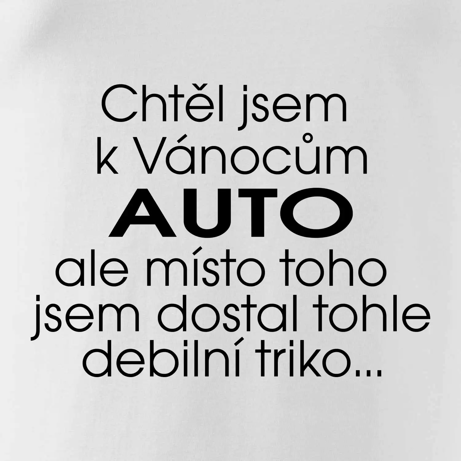 Chtěl jsem k Vánocům auto