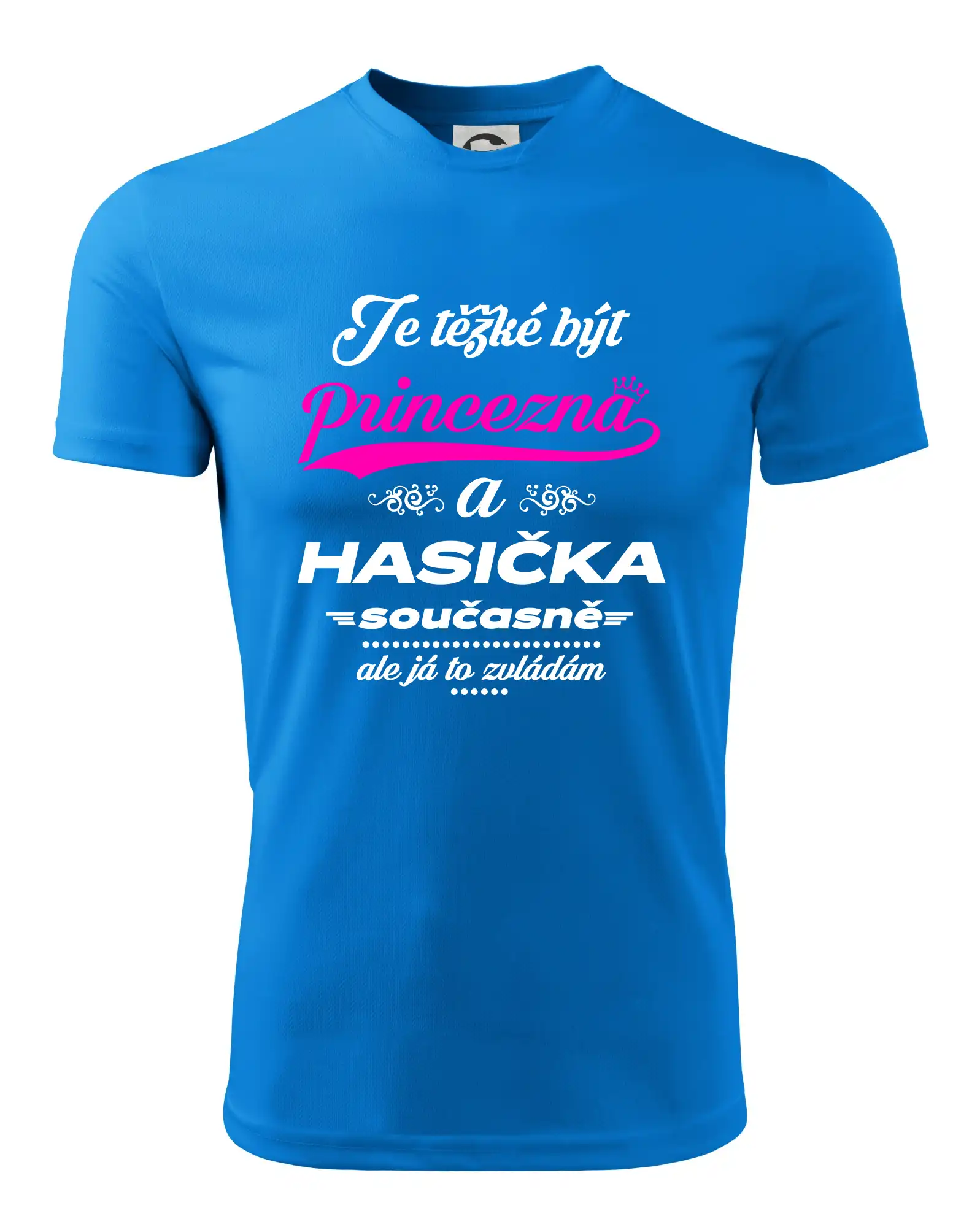 Je těžké být princezna - Hasička