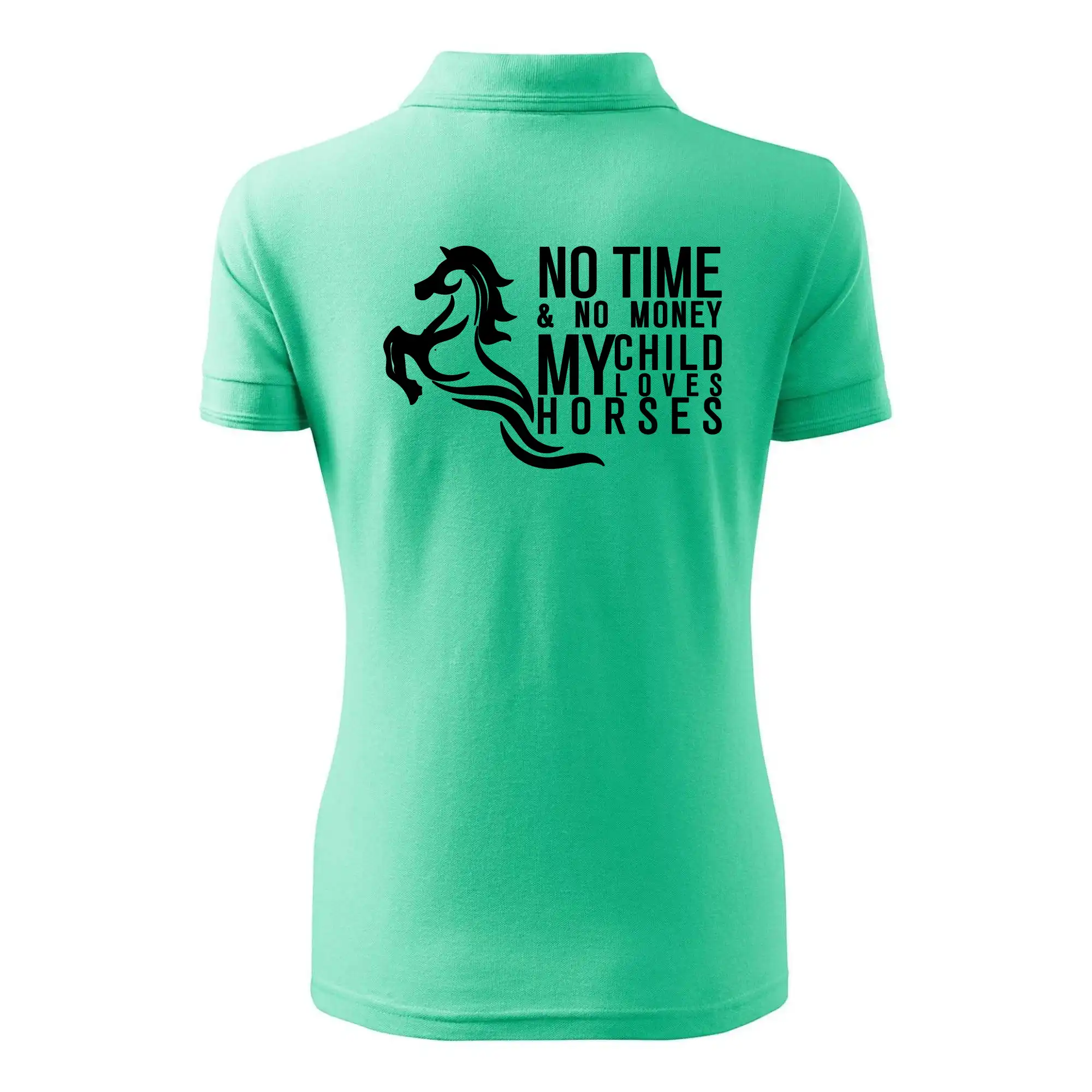No time no money my child loves horses