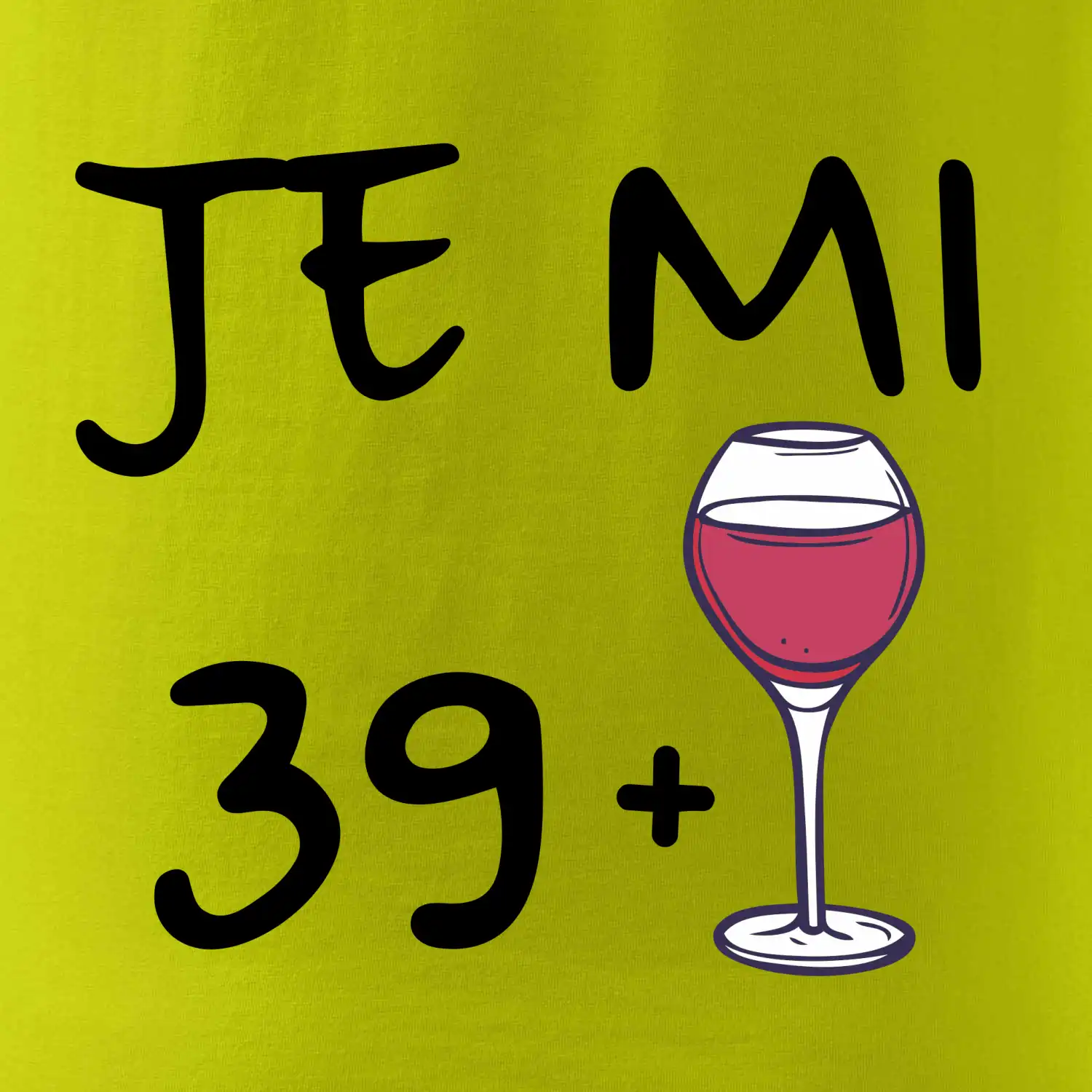 Je mi 39 (40) víno