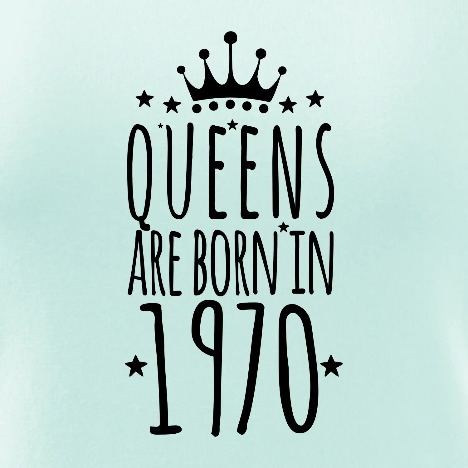 Queens are born in 1970
