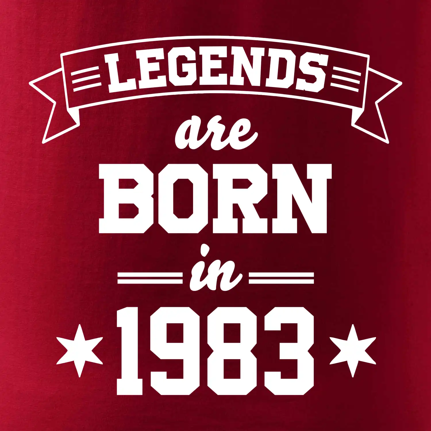 Legends are born in 1983