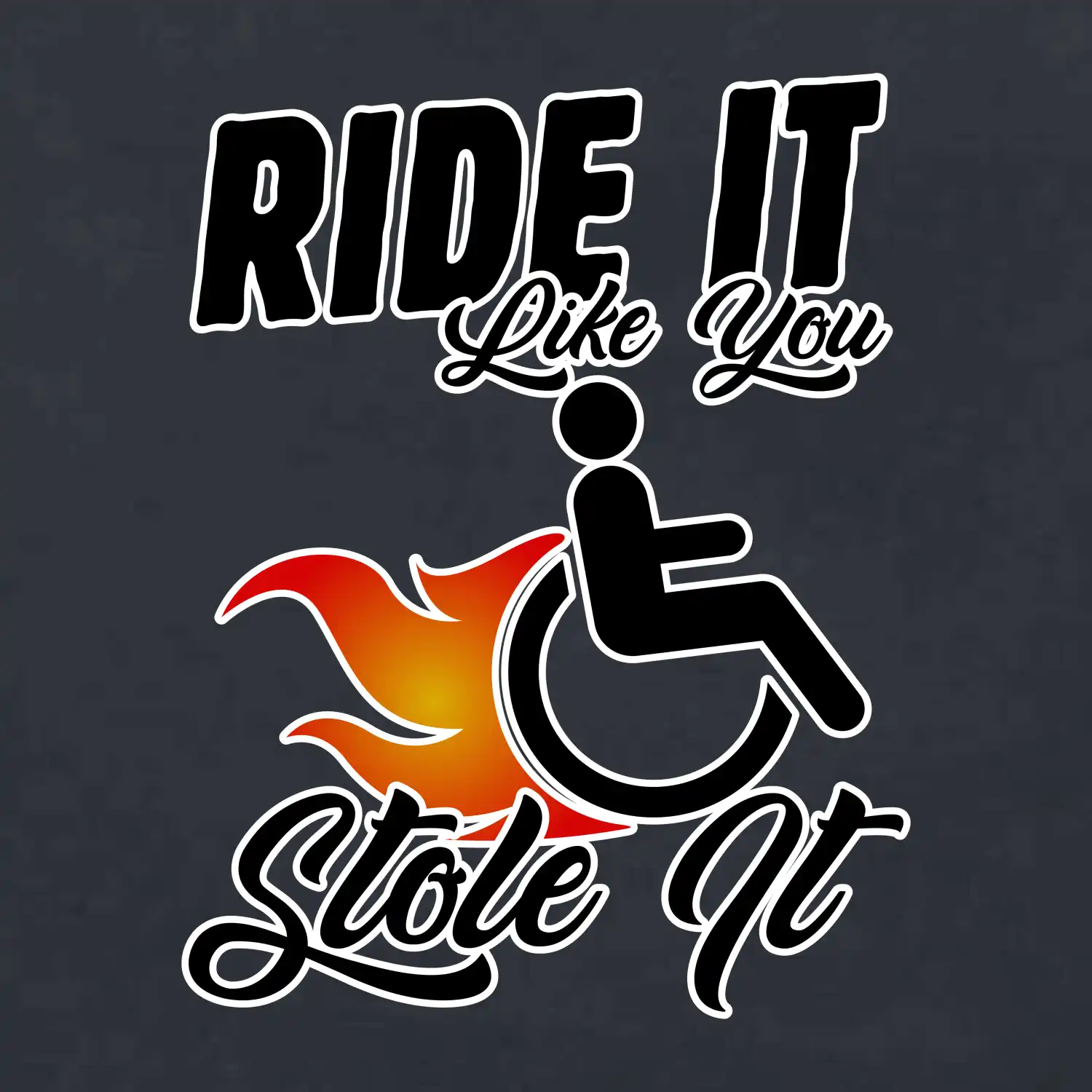 Ride it Like You Stole it