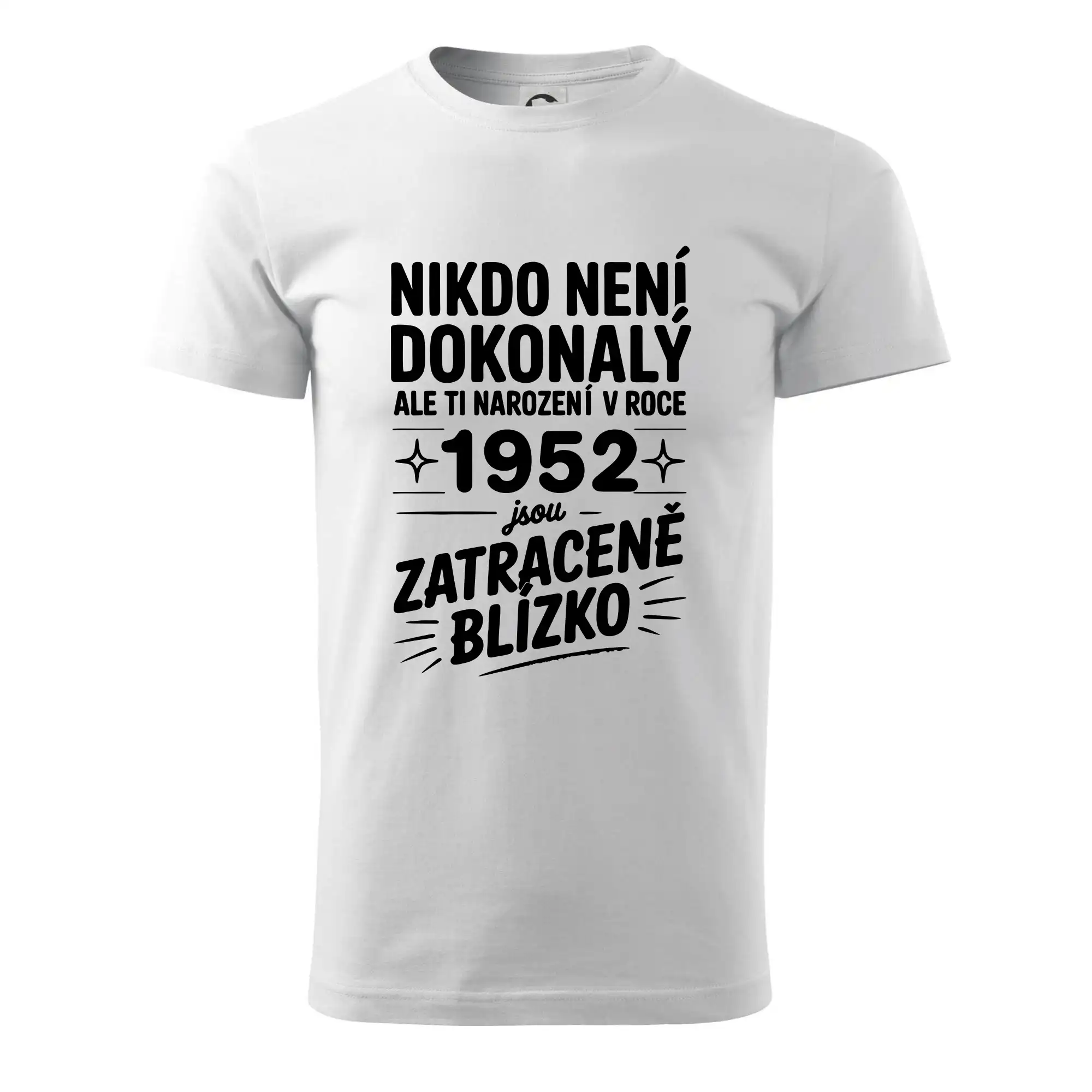 Nikdo není dokonalý ale ti narození v roce 1952 jsou zatraceně blízko