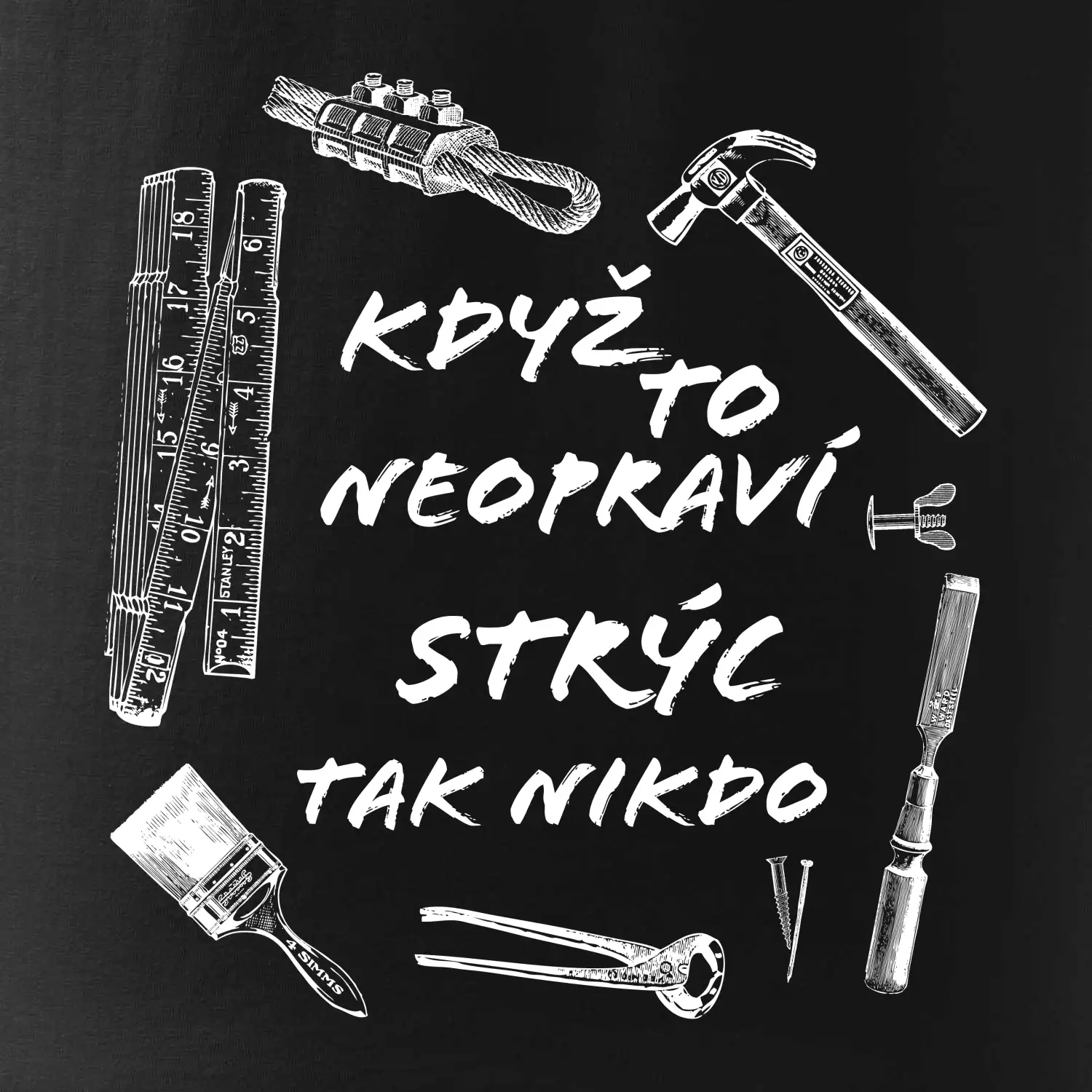 Když to neopraví strýc tak nikdo