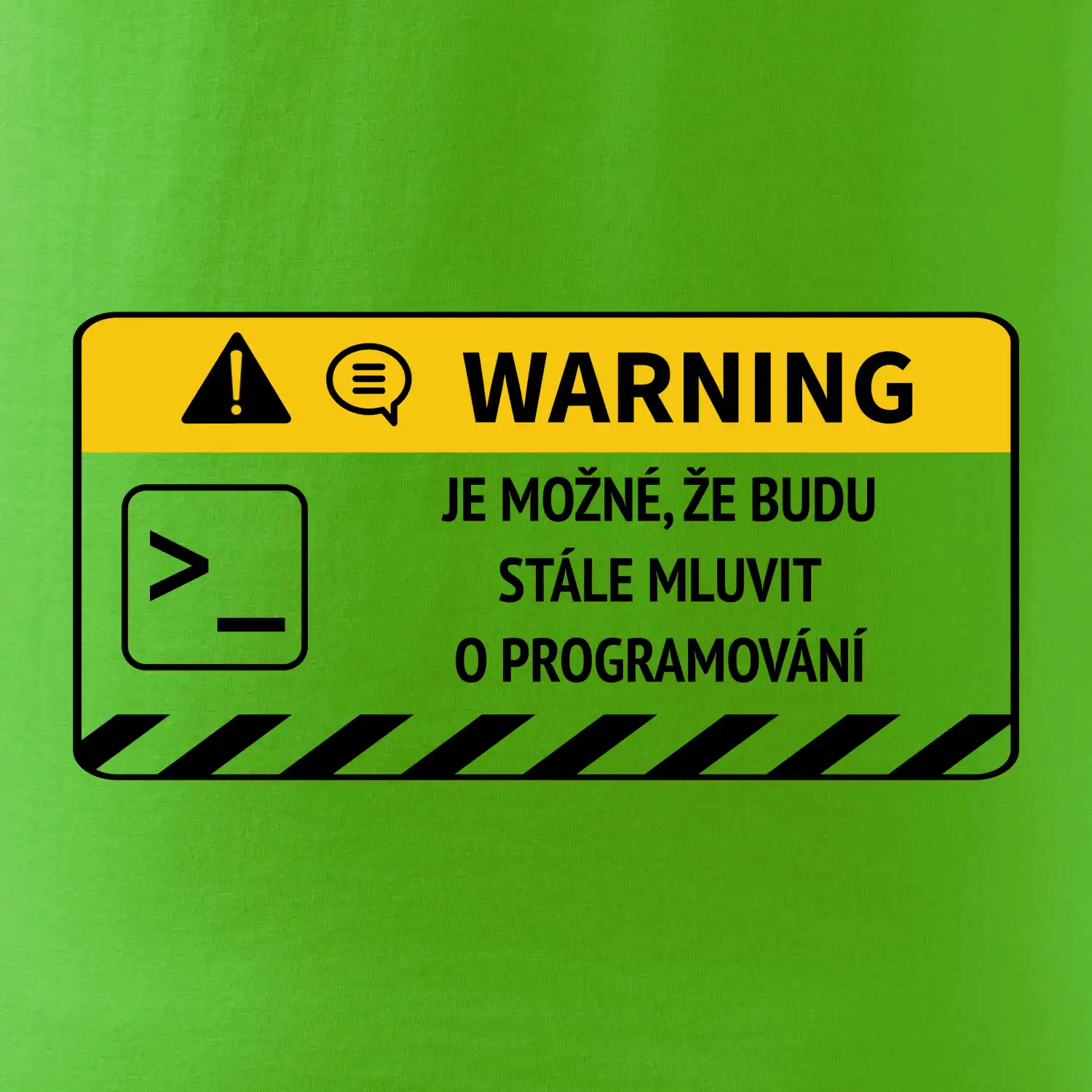 Warning - Je možné, že budu  mluvit o programování