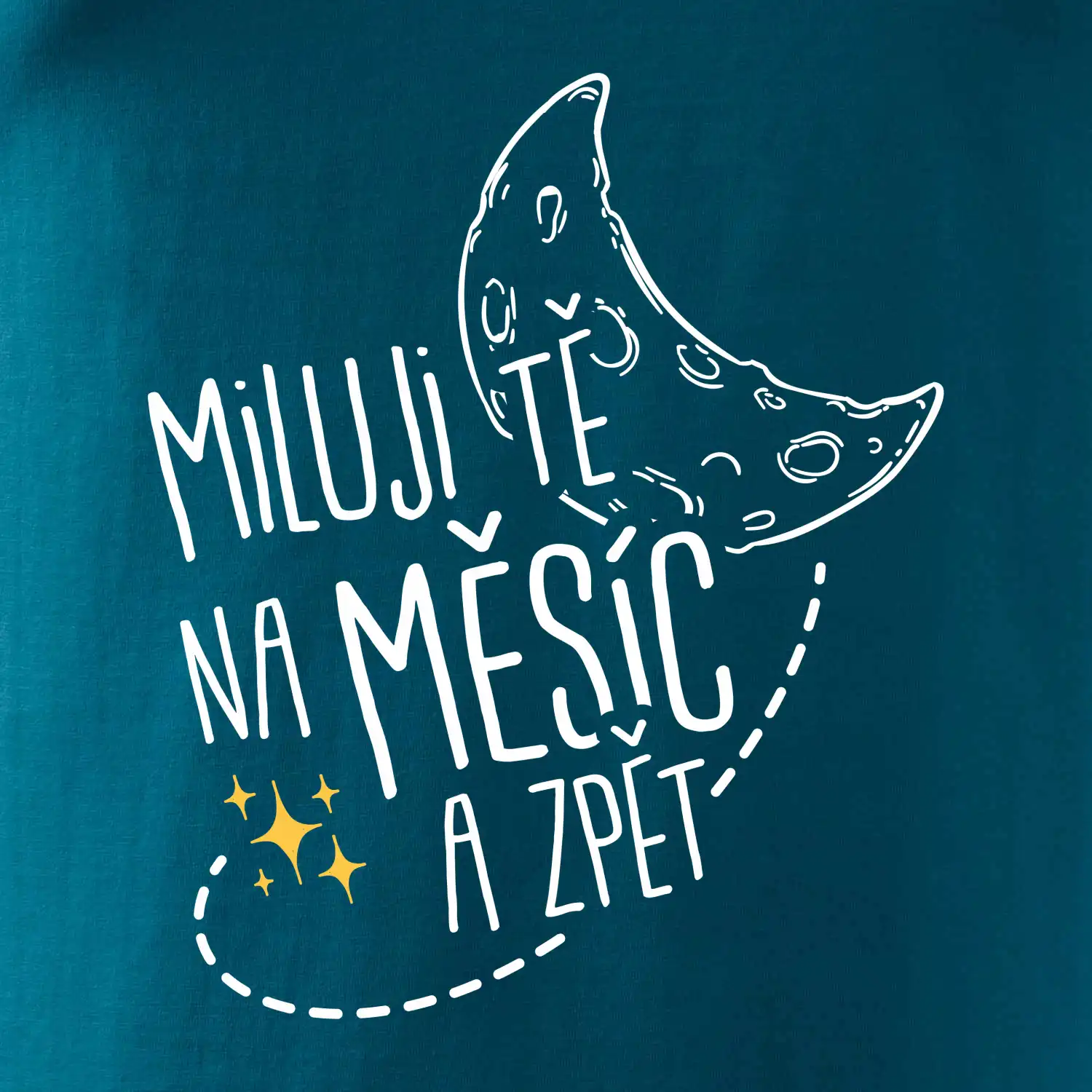 Miluju tě na měsíc a zpět