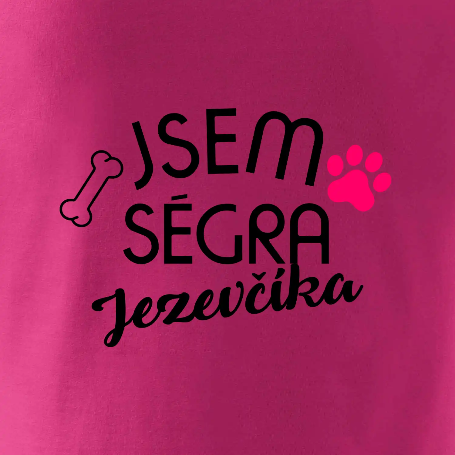 Jsem ségra Jezevčíka