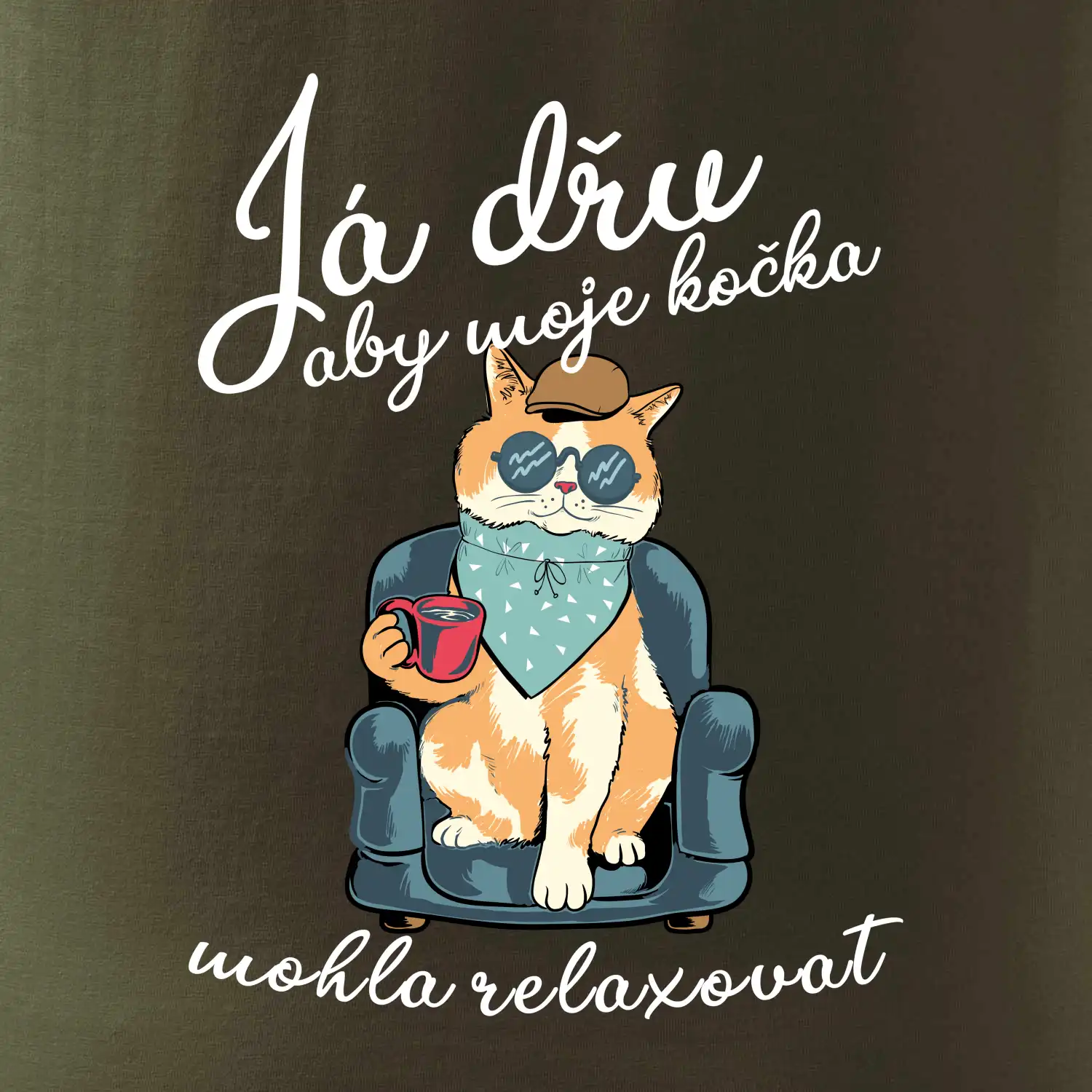 Já dřu, aby moje kočka mohla relaxovat