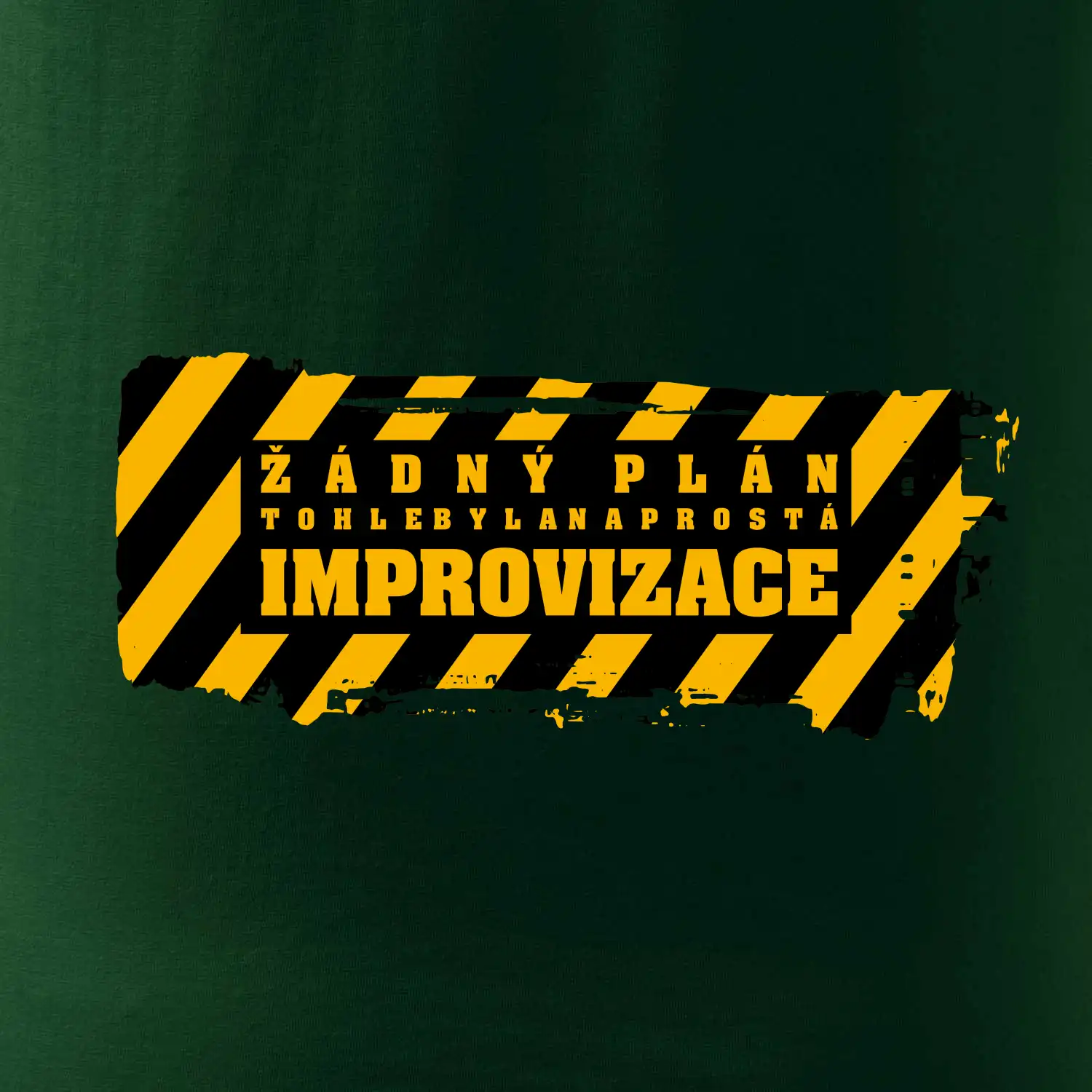 Žádný plán - improvizace