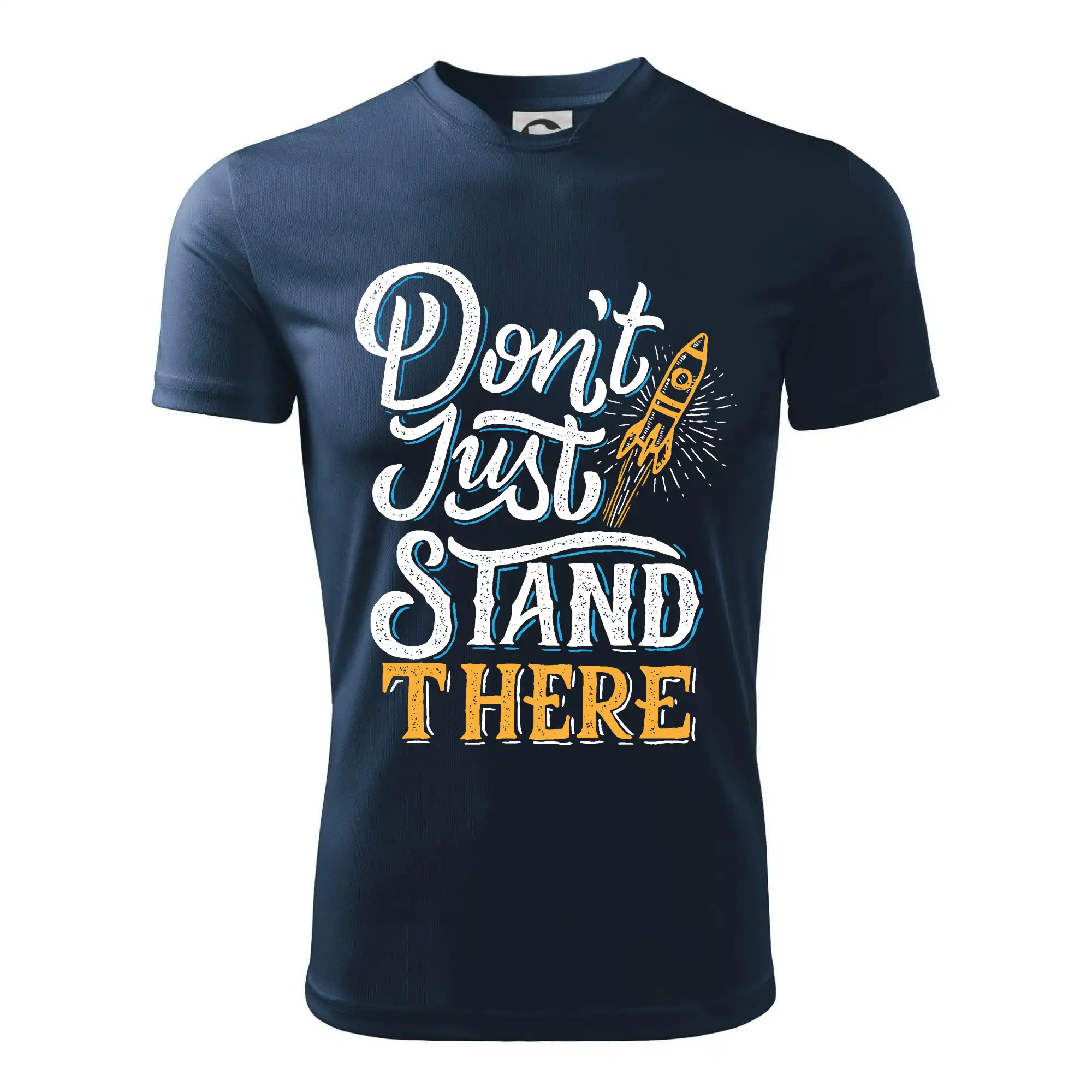 Don't Just Stand There