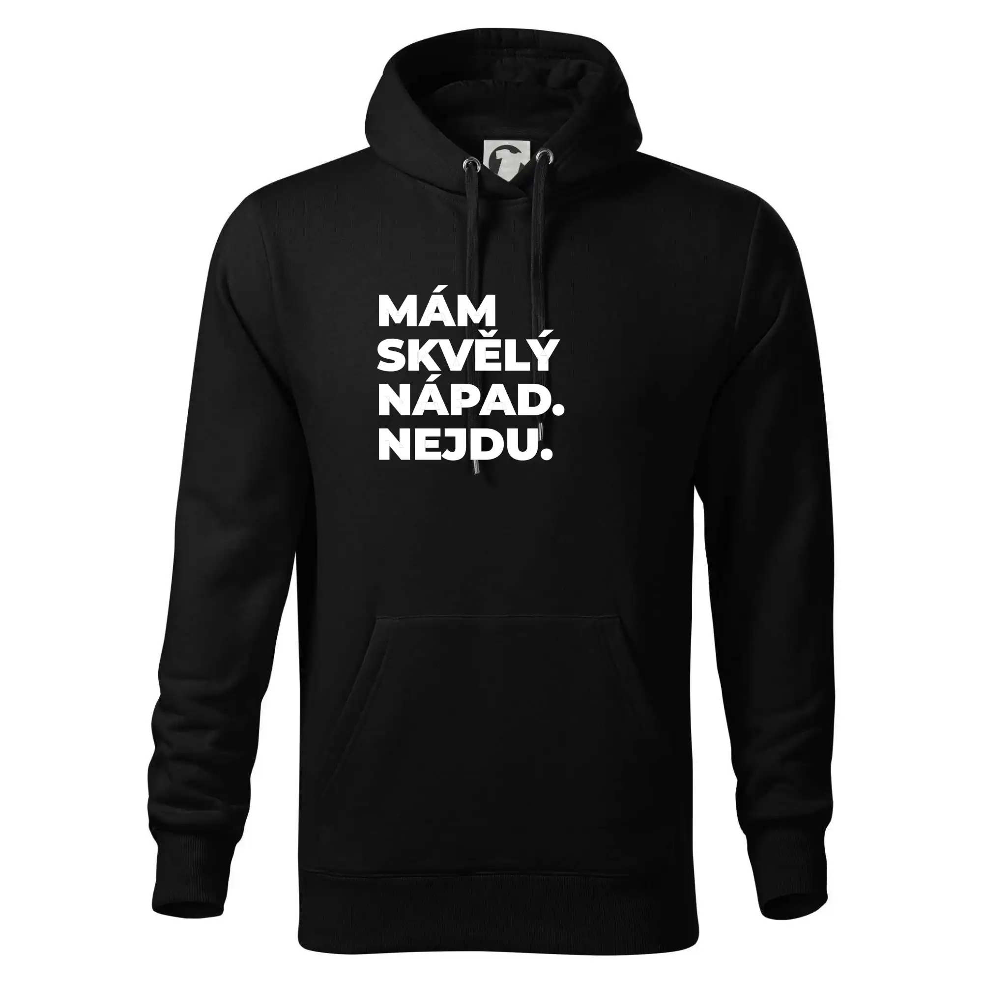 MÁM SKVĚLÝ NÁPAD. NEJDU.