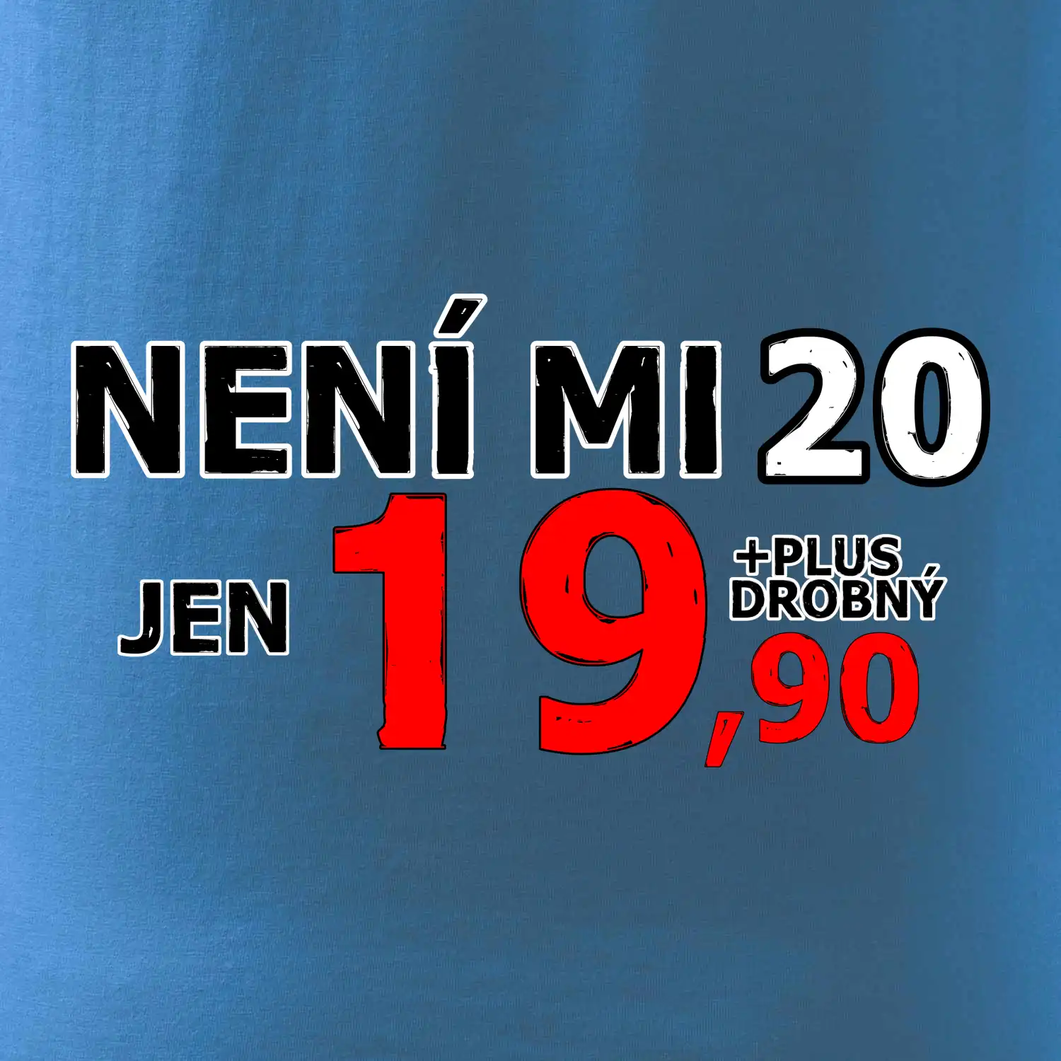 Není mi 20