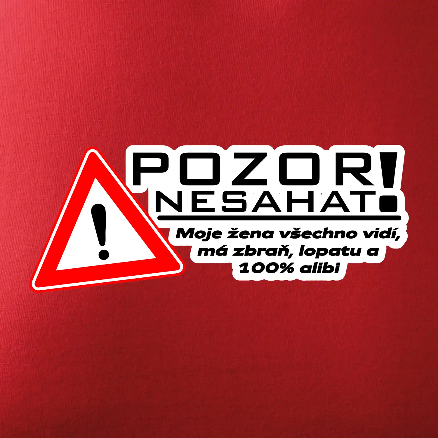 Pozor nesahat - moje žena