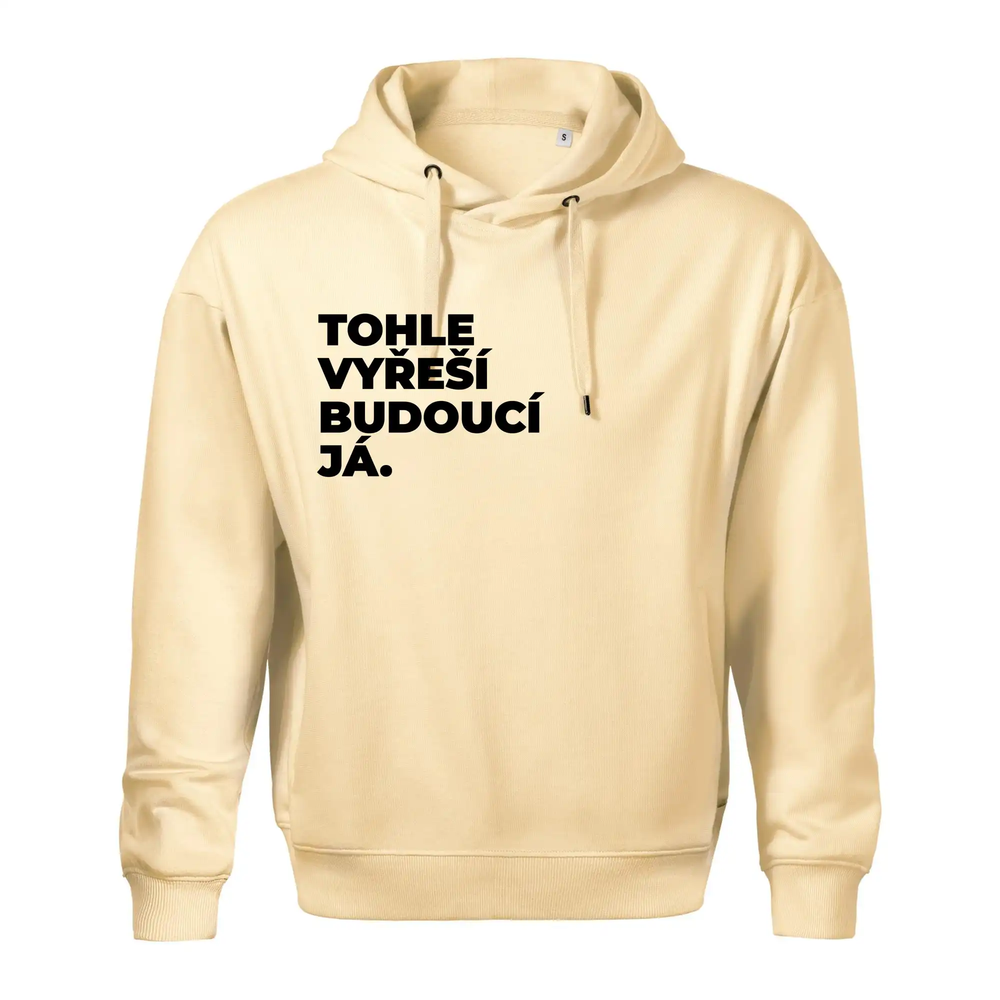 TOHLE VYŘEŠÍ BUDOUCÍ JÁ.