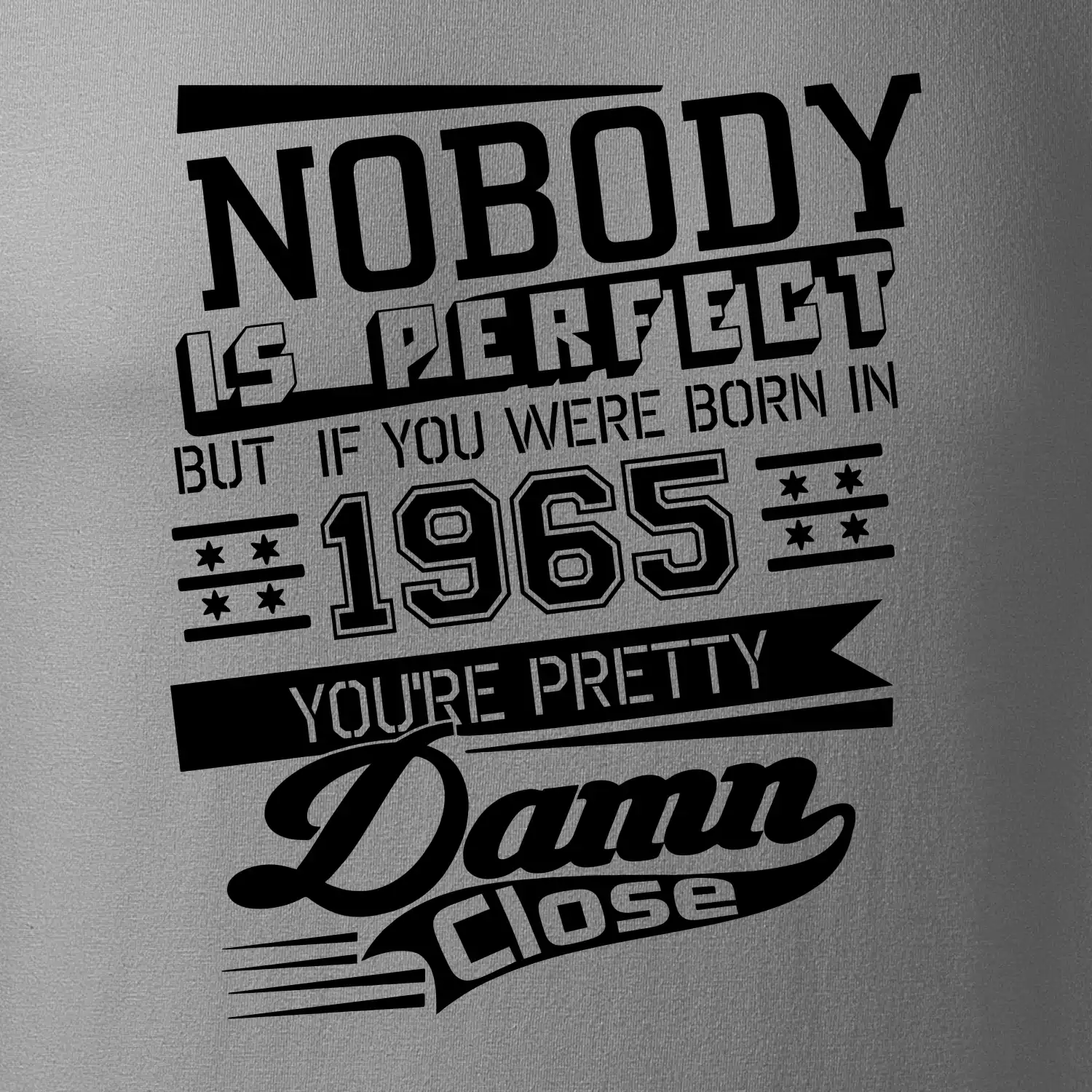 Nobody is perfect - 1965