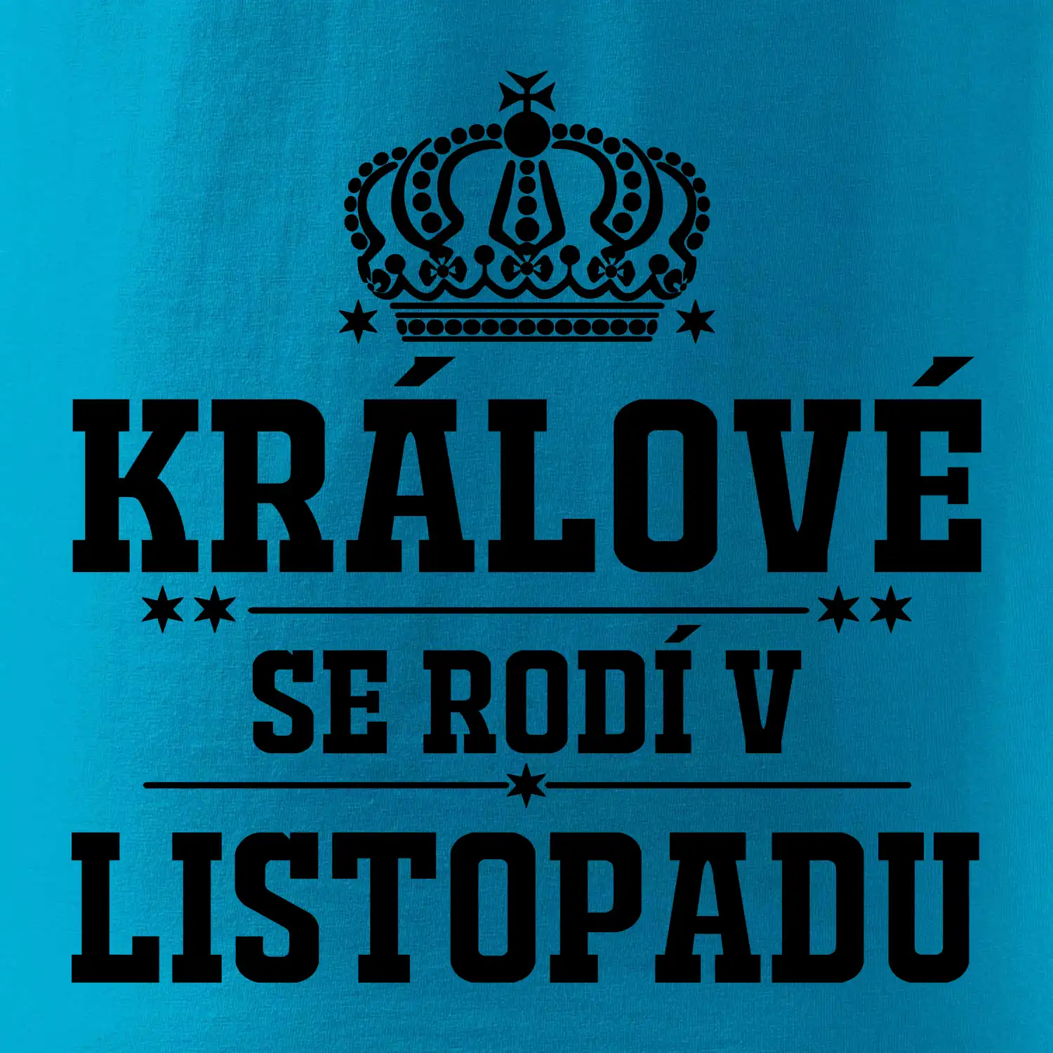 Králové se rodí v listopadu