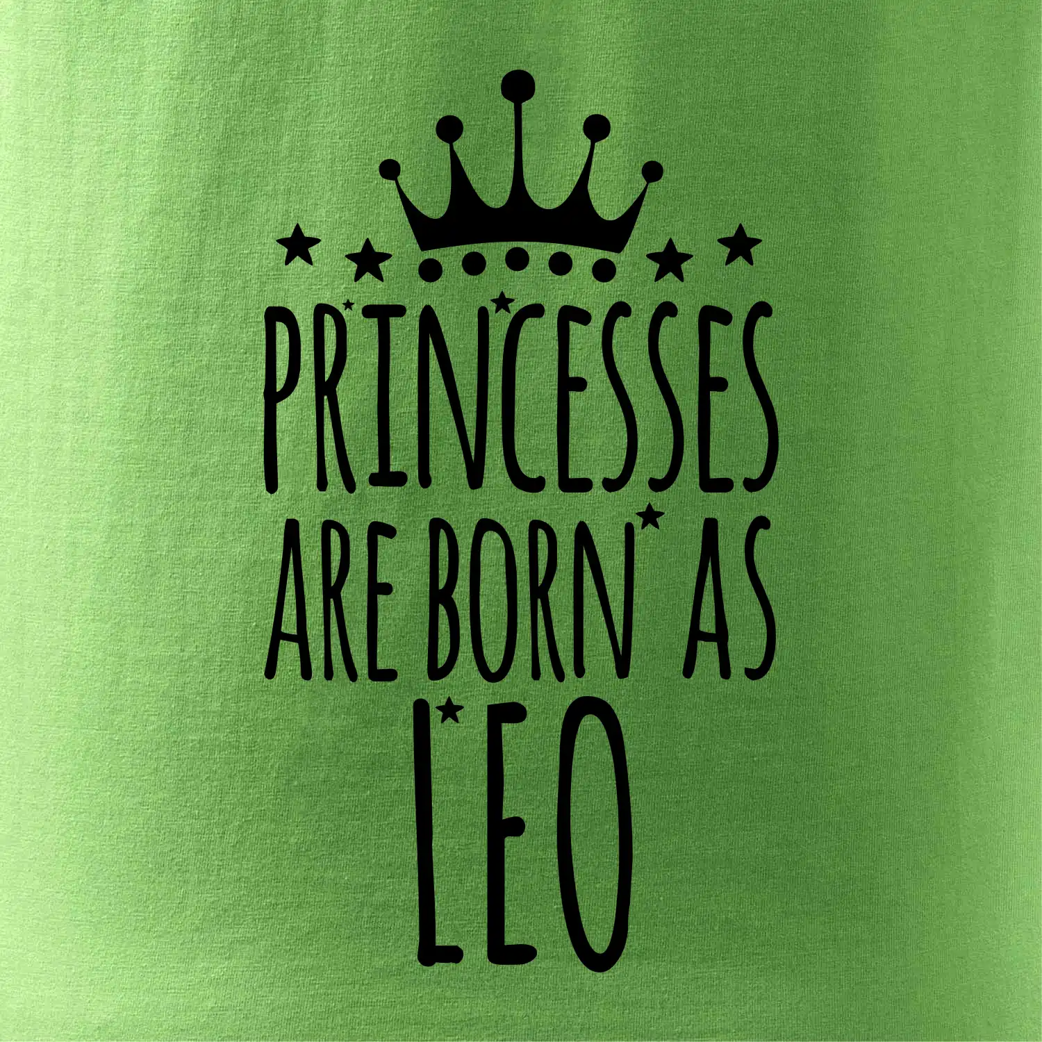 Princesses are born as Leo - Lev