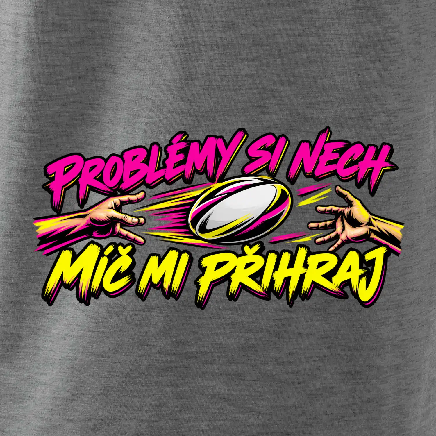 Problémy si nech, míč mi přihraj