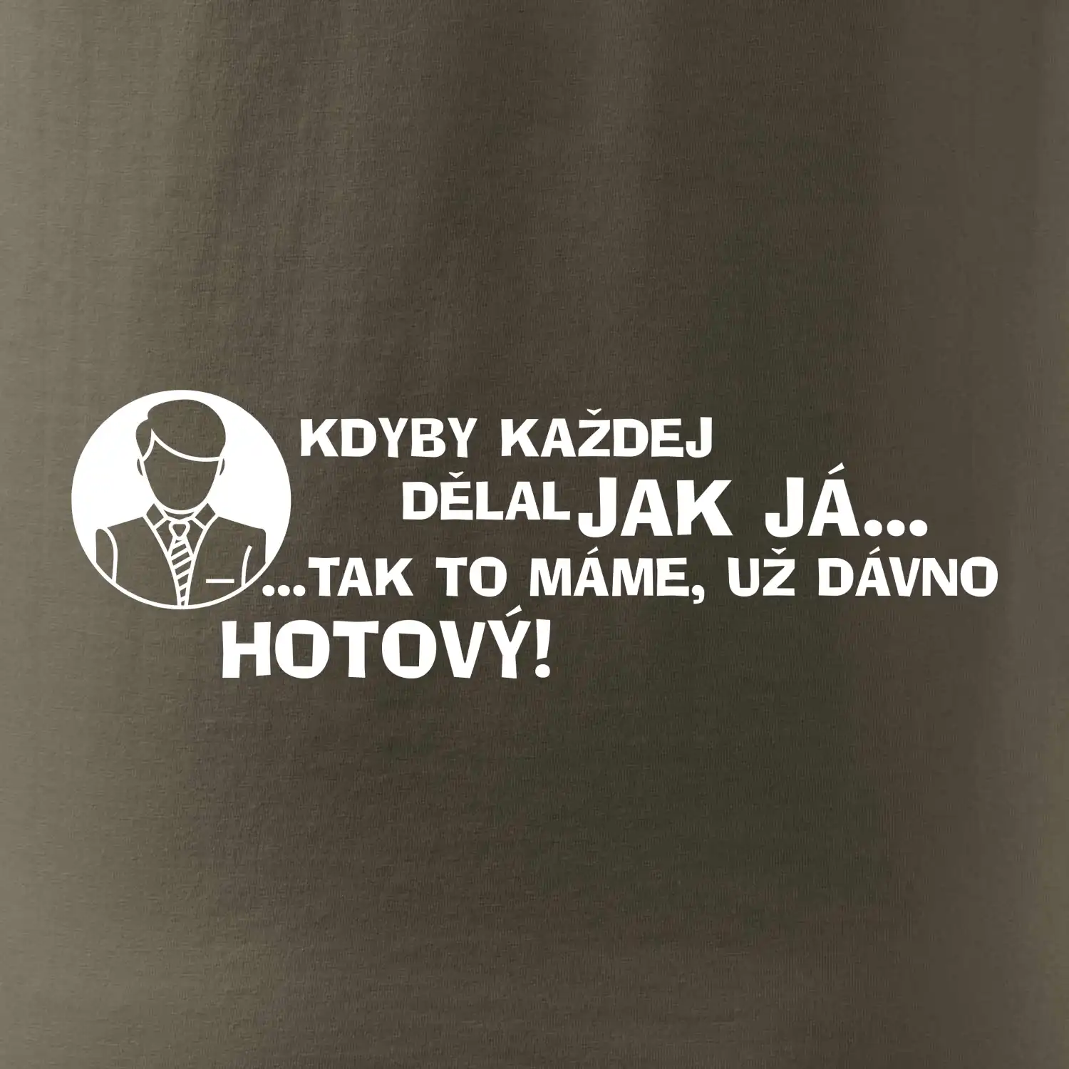 Manager - kdyby každej dělal jak já, tak to máme už dávno hotový