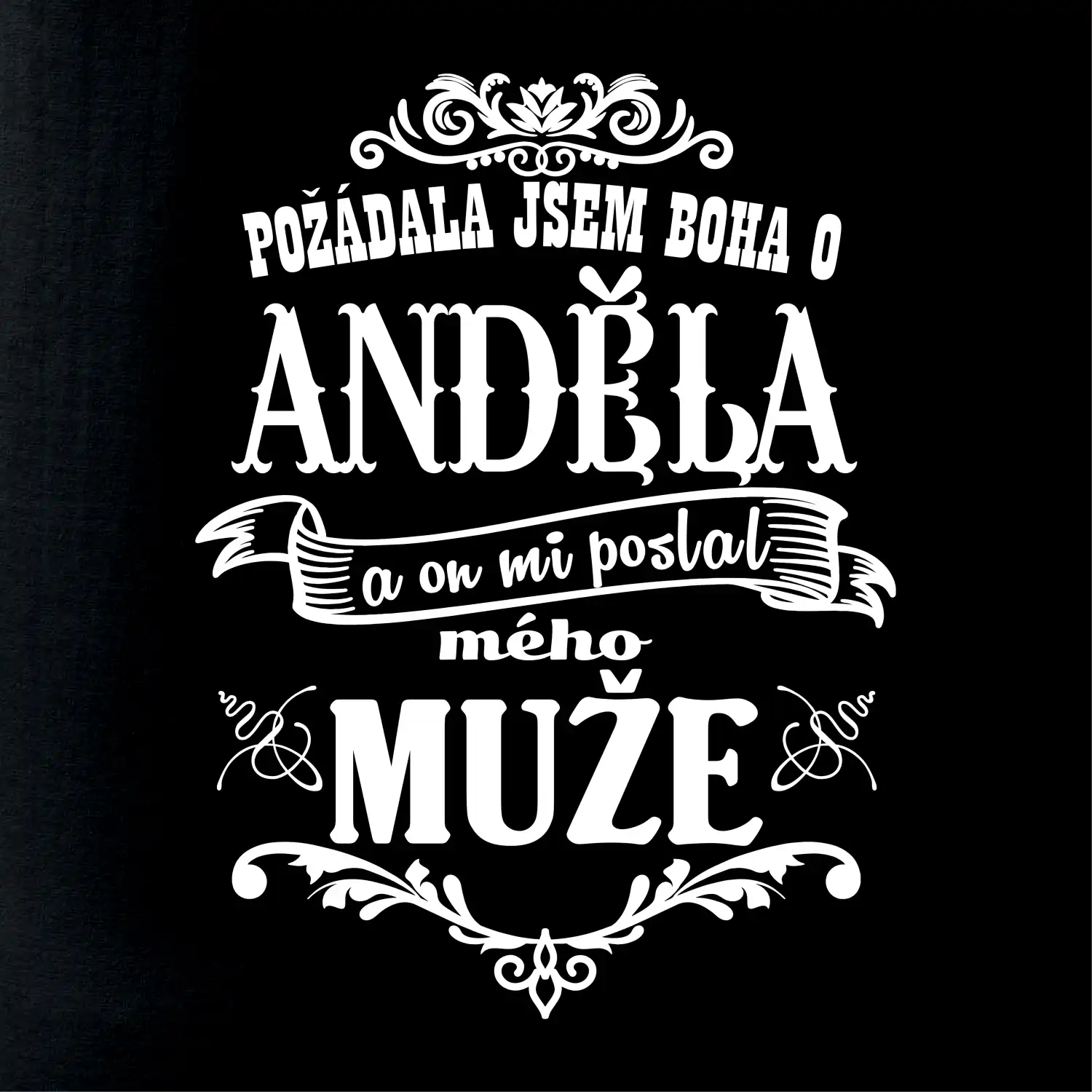 Požádala jsem boha o anděla a on mi poslal mého může