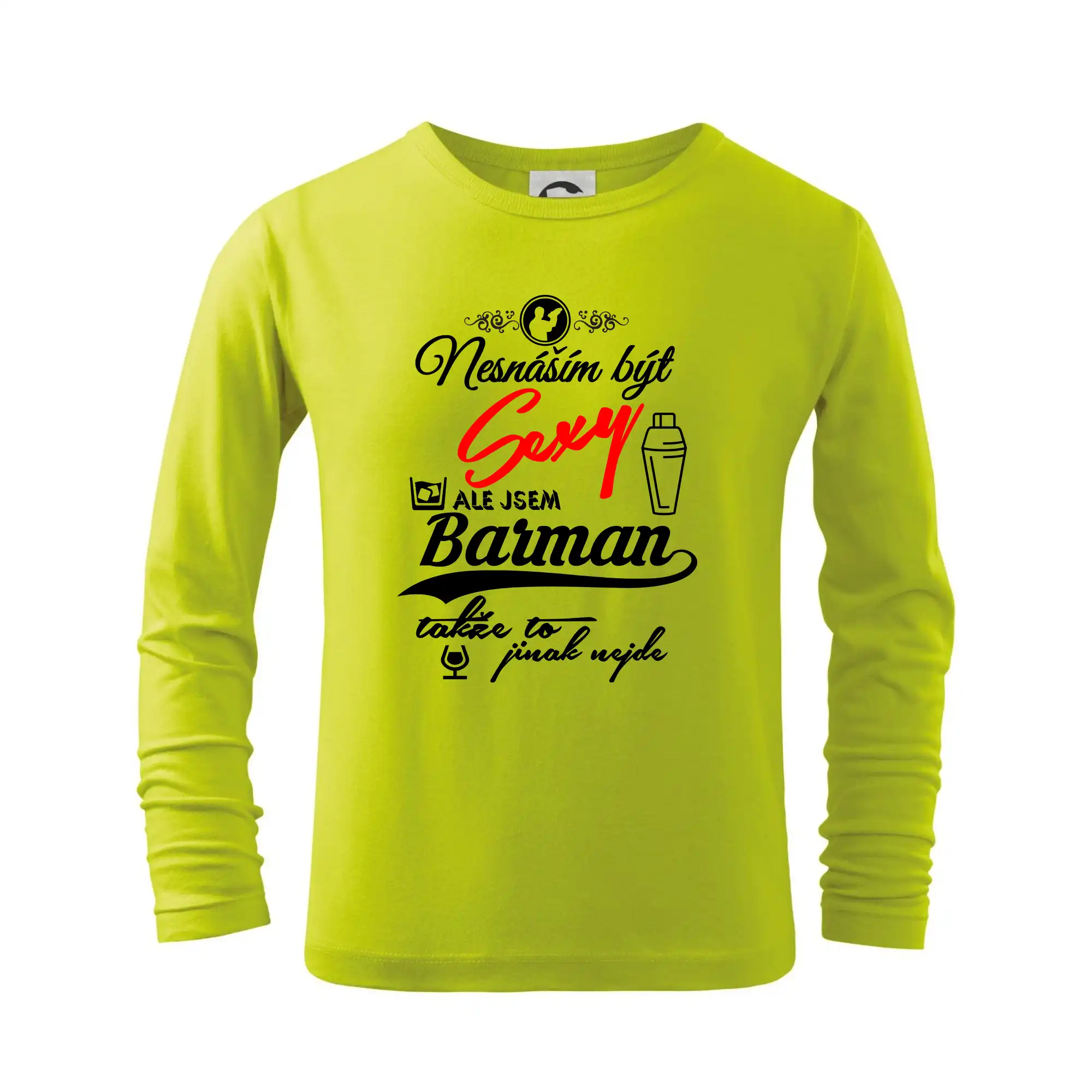 Nesnáším být sexy - nápis - barman / barmanka
