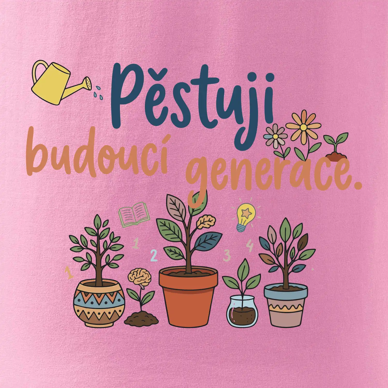 Pěstuji budoucí generace