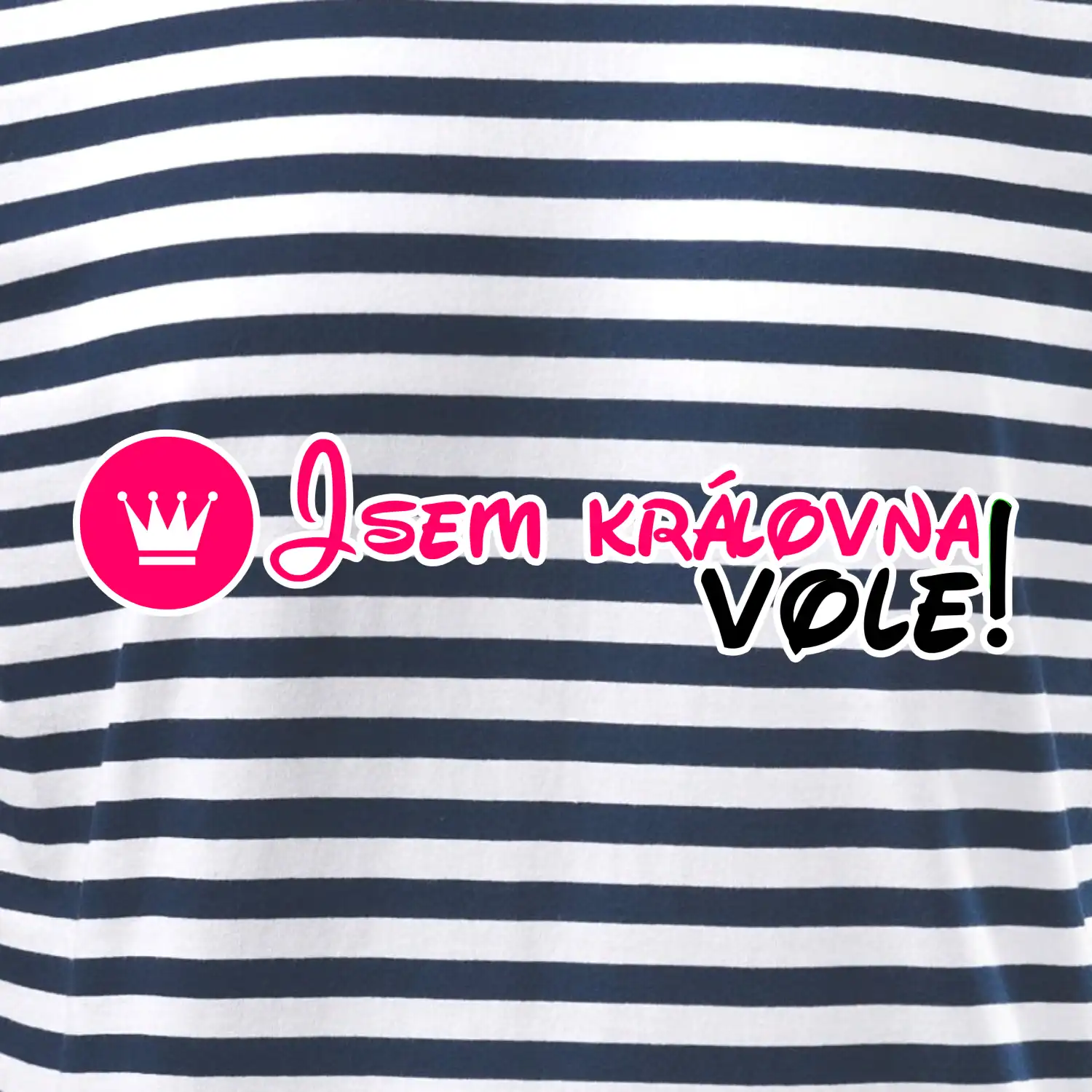 Jsem královna vole!