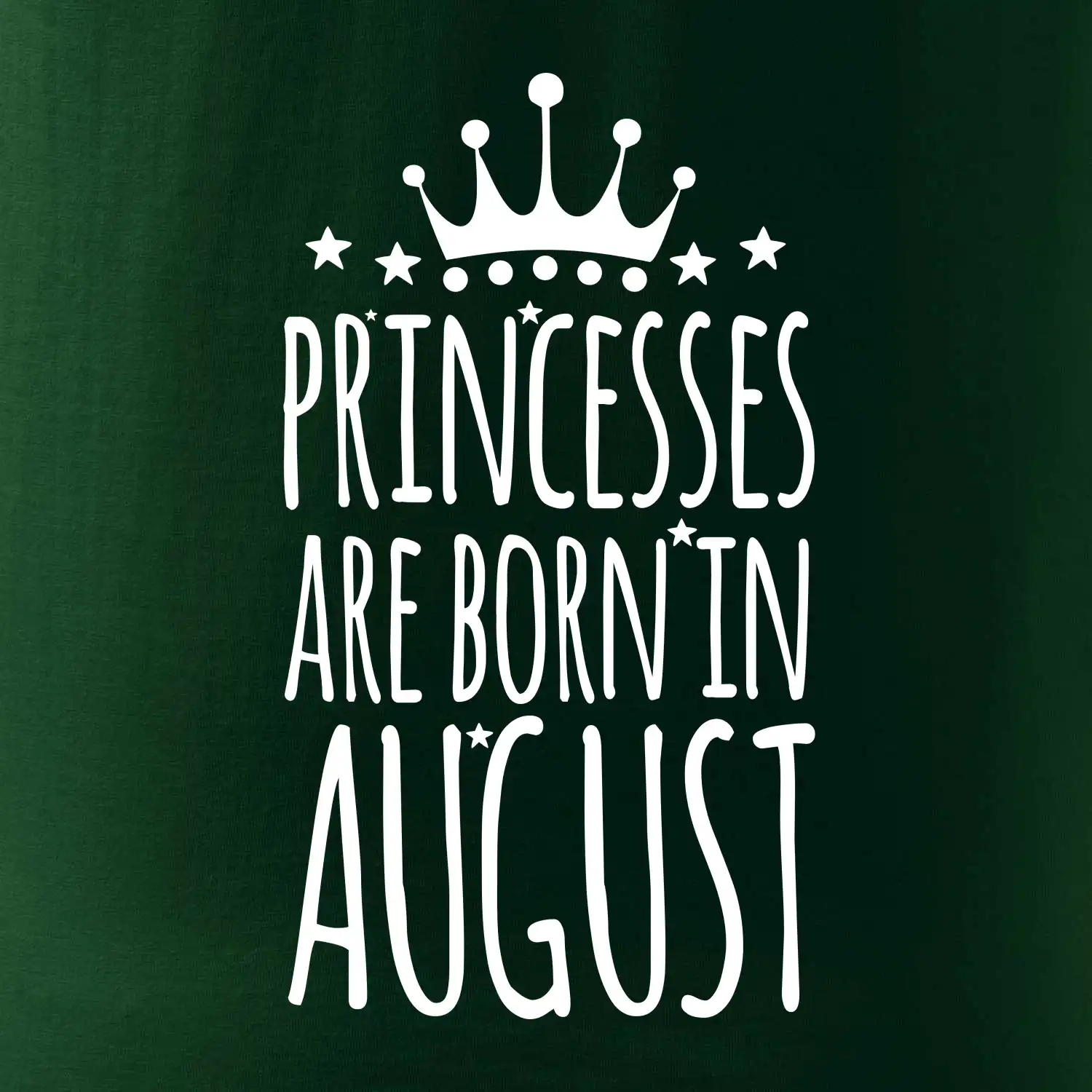Princesses are born in August