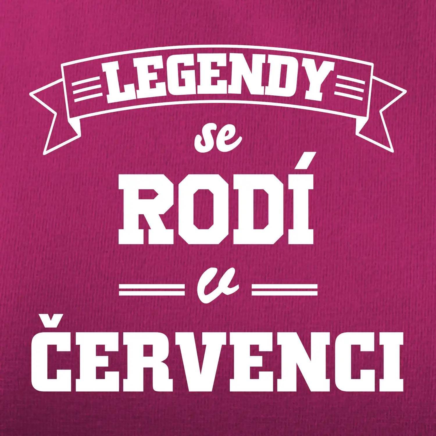 Legendy se rodí v červenci