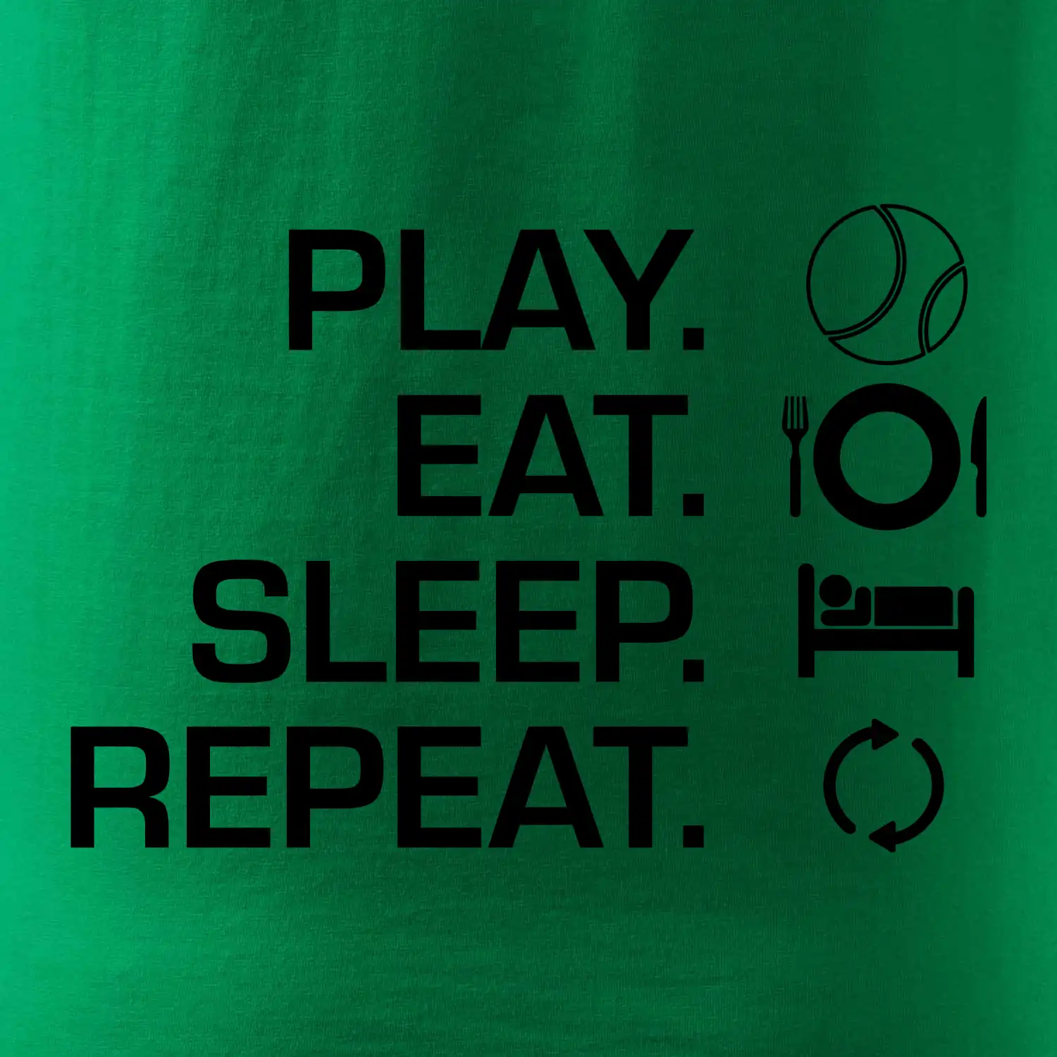 Play Eat Sleep Repeat tenis