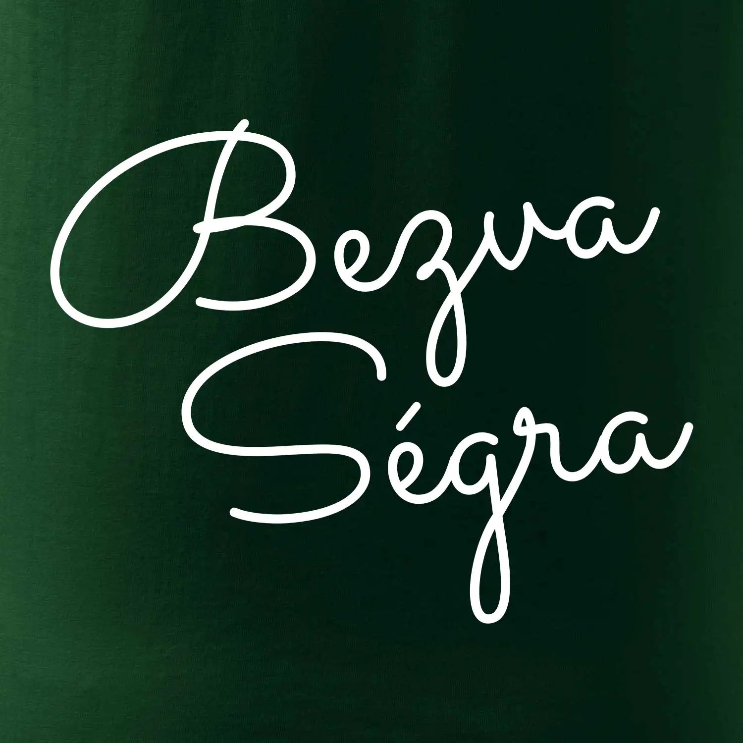 Bezva ségra - nápis na prsou