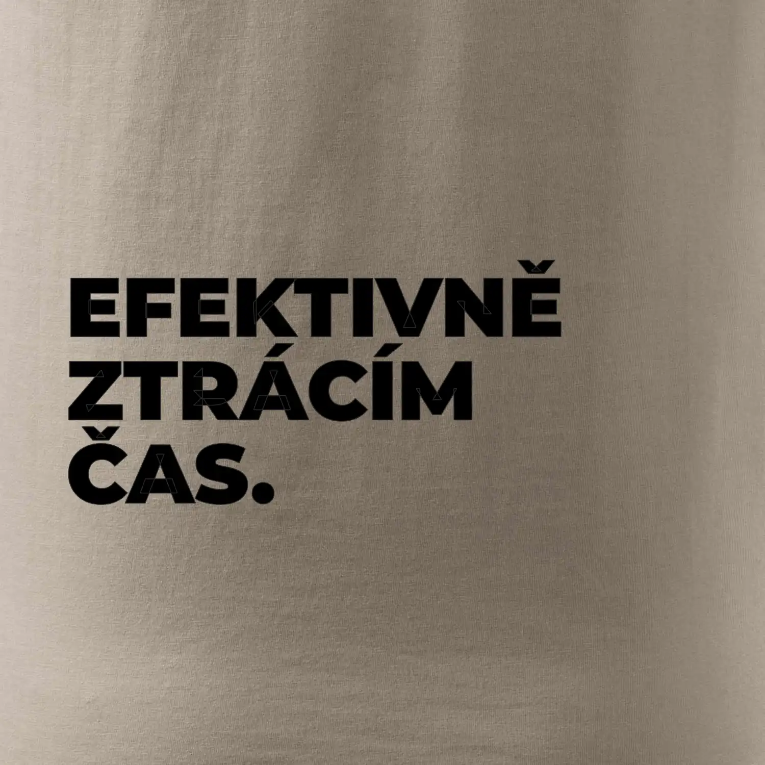 EFEKTIVNĚ ZTRÁCÍM ČAS.