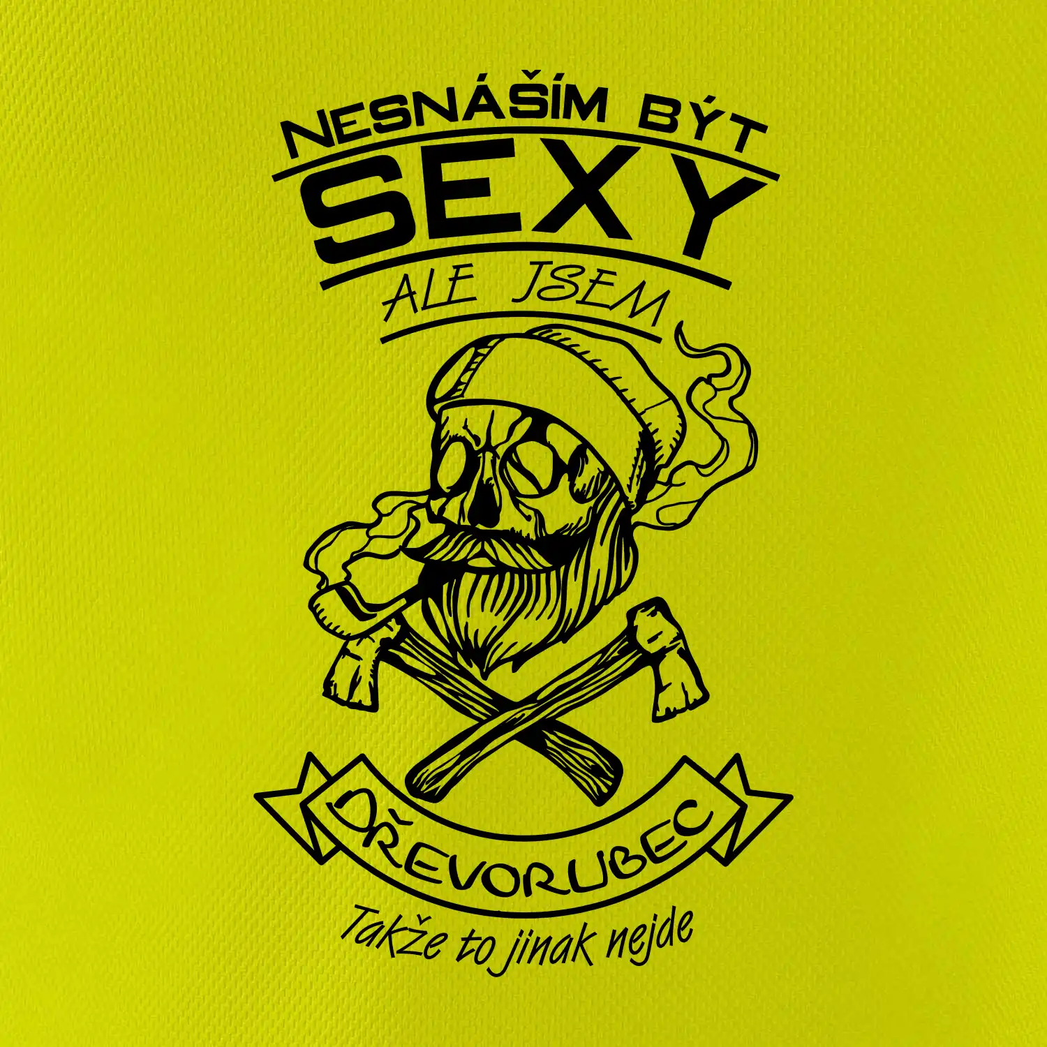 Nesnáším být sexy - dřevorubec