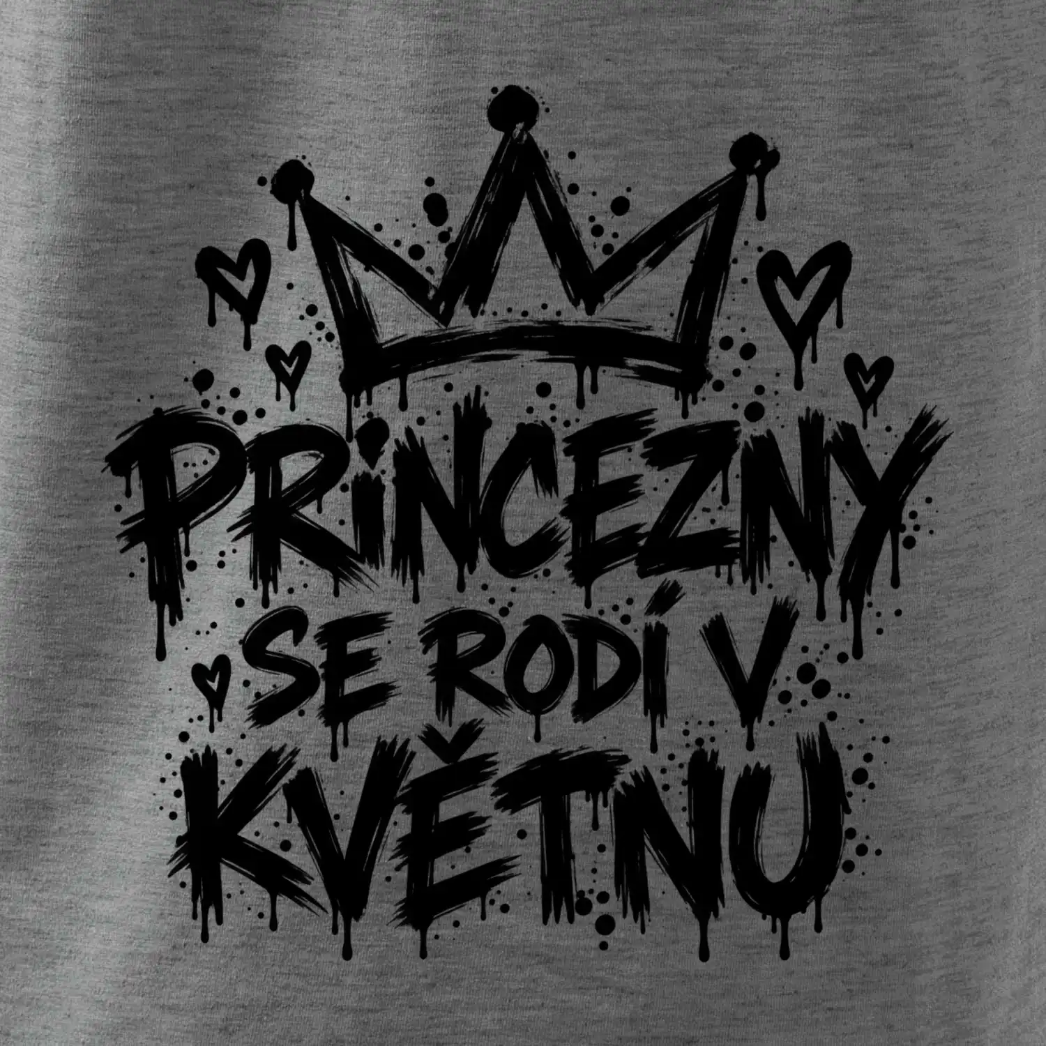 Urban Streetwear - Princezny se rodí v květnu