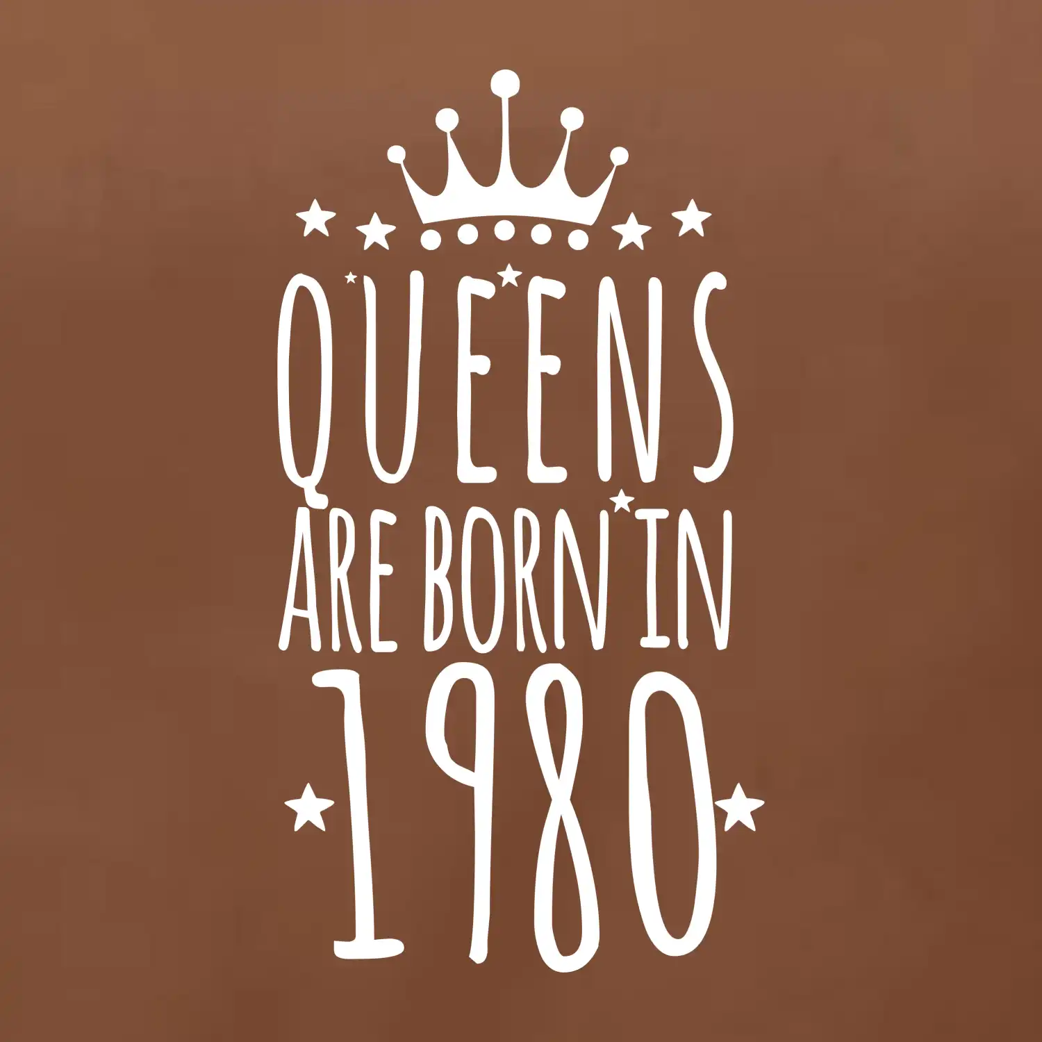 Queens are born in 1980