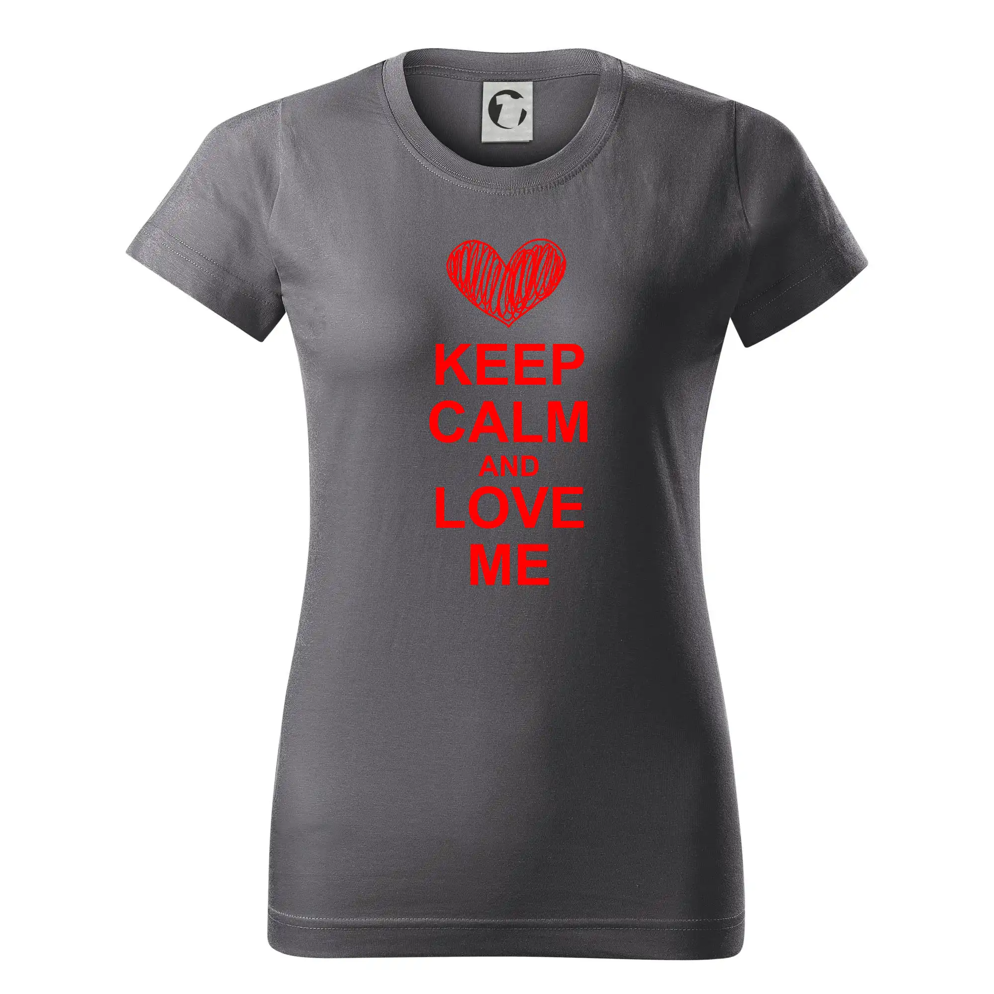 Keep calm and love me