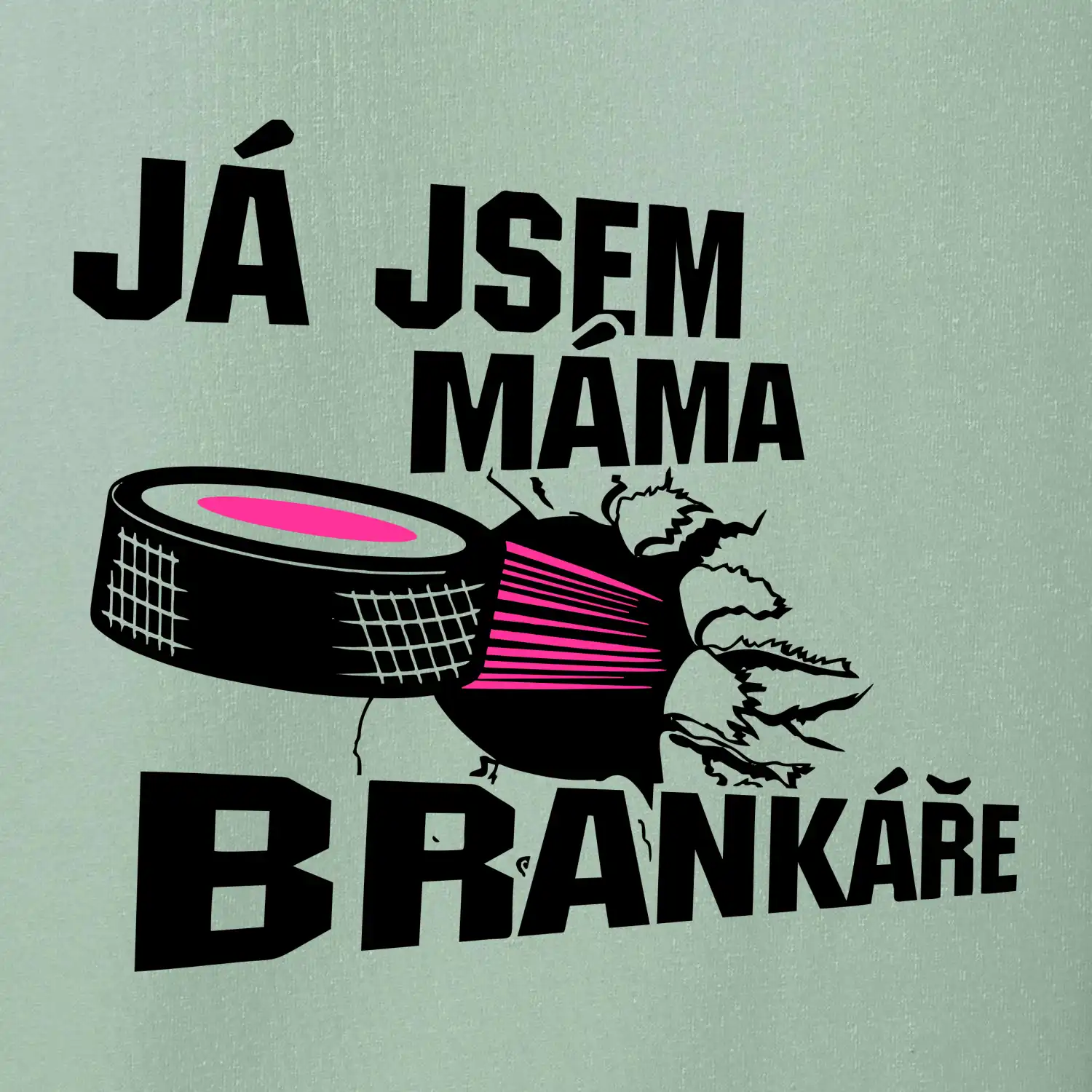 Ja jsem máma bránkáře (hokej)