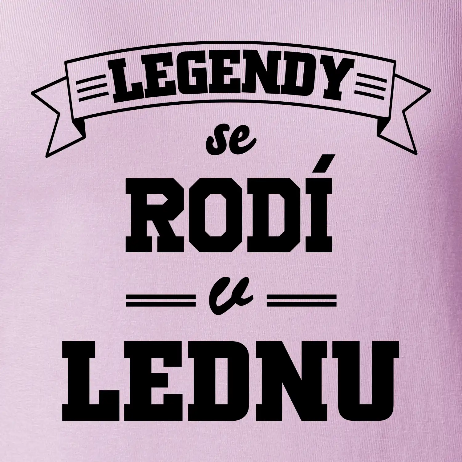 Legendy se rodí v lednu