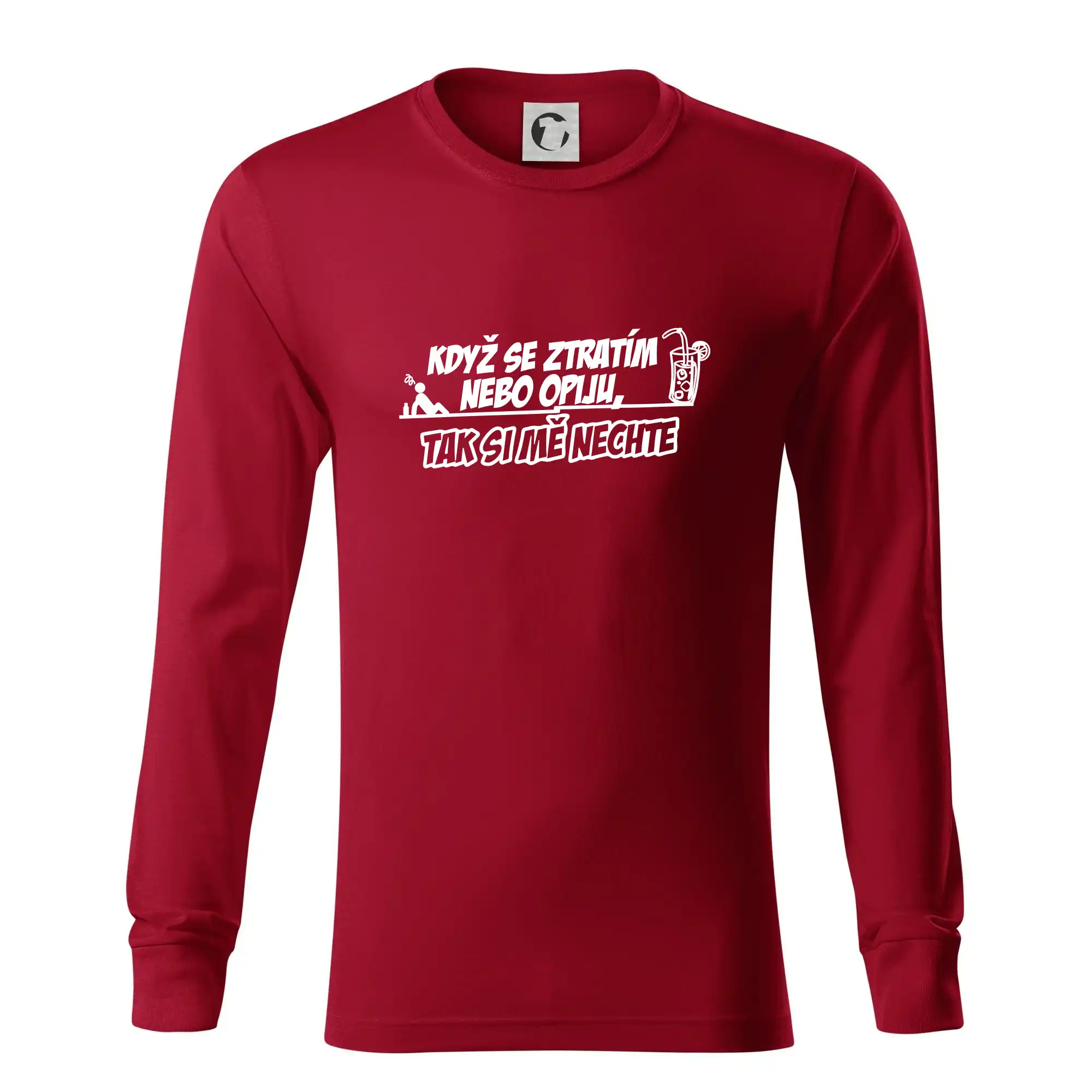 Když se ztratím nebo opiju, tak si mě nechte