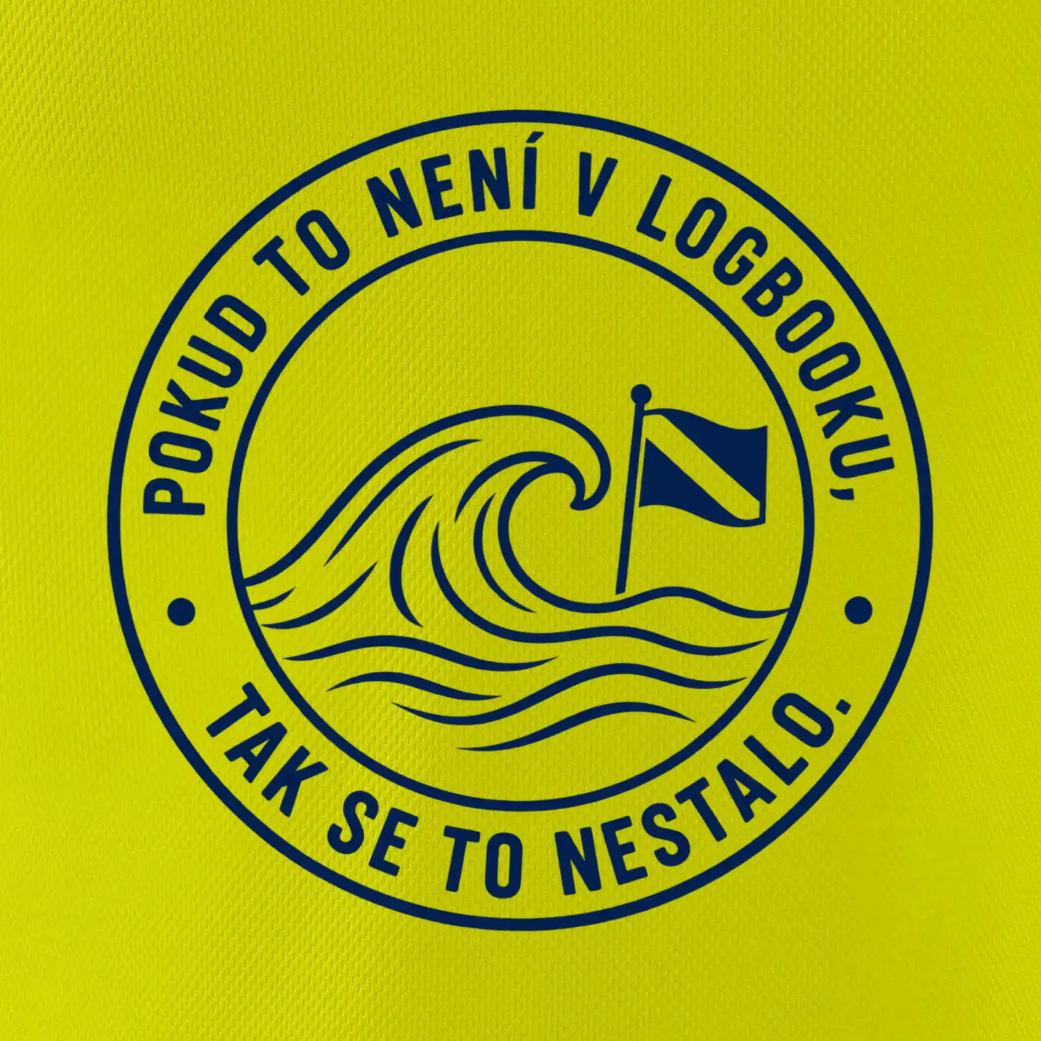 Pokud to není v logbooku kruhové razítko s vlnou a vlajkou